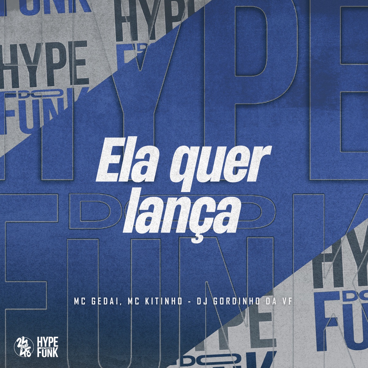 Ela Quer Lança - Single by MC Gedai, Mc Kitinho & DJ Gordinho da VF album cover