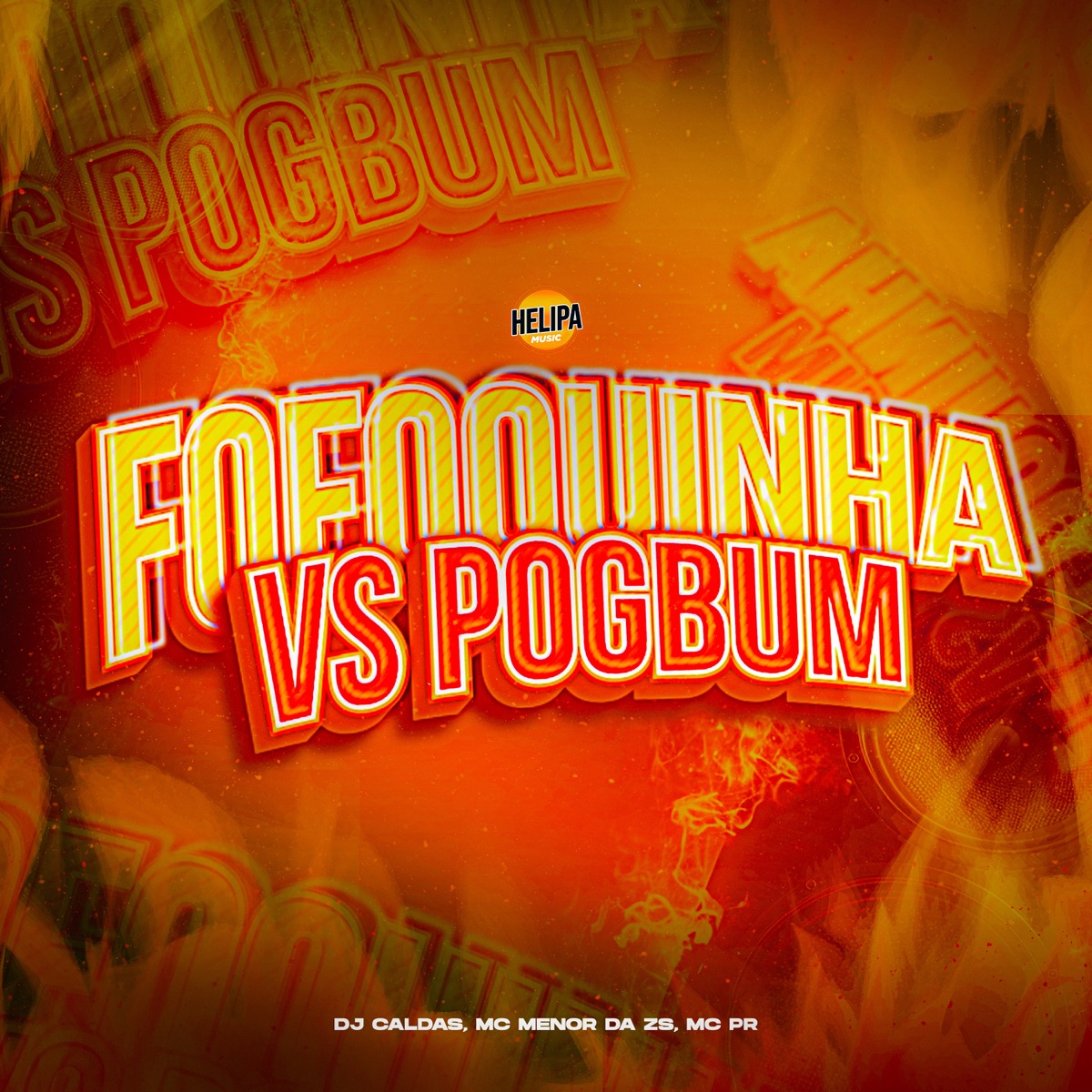 Fofoquinha Vs Pogbum - Single by Mc Menor Da Zs, DJ Caldas & MC PR album cover