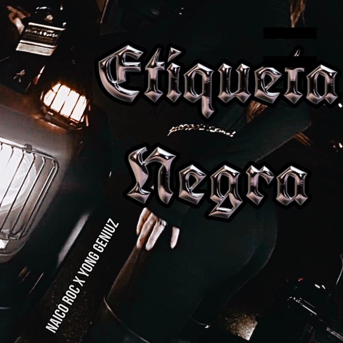 Etiqueta Negra, Pt. 2 (feat. Yong Geniuz) - Single by Naico Roc album cover