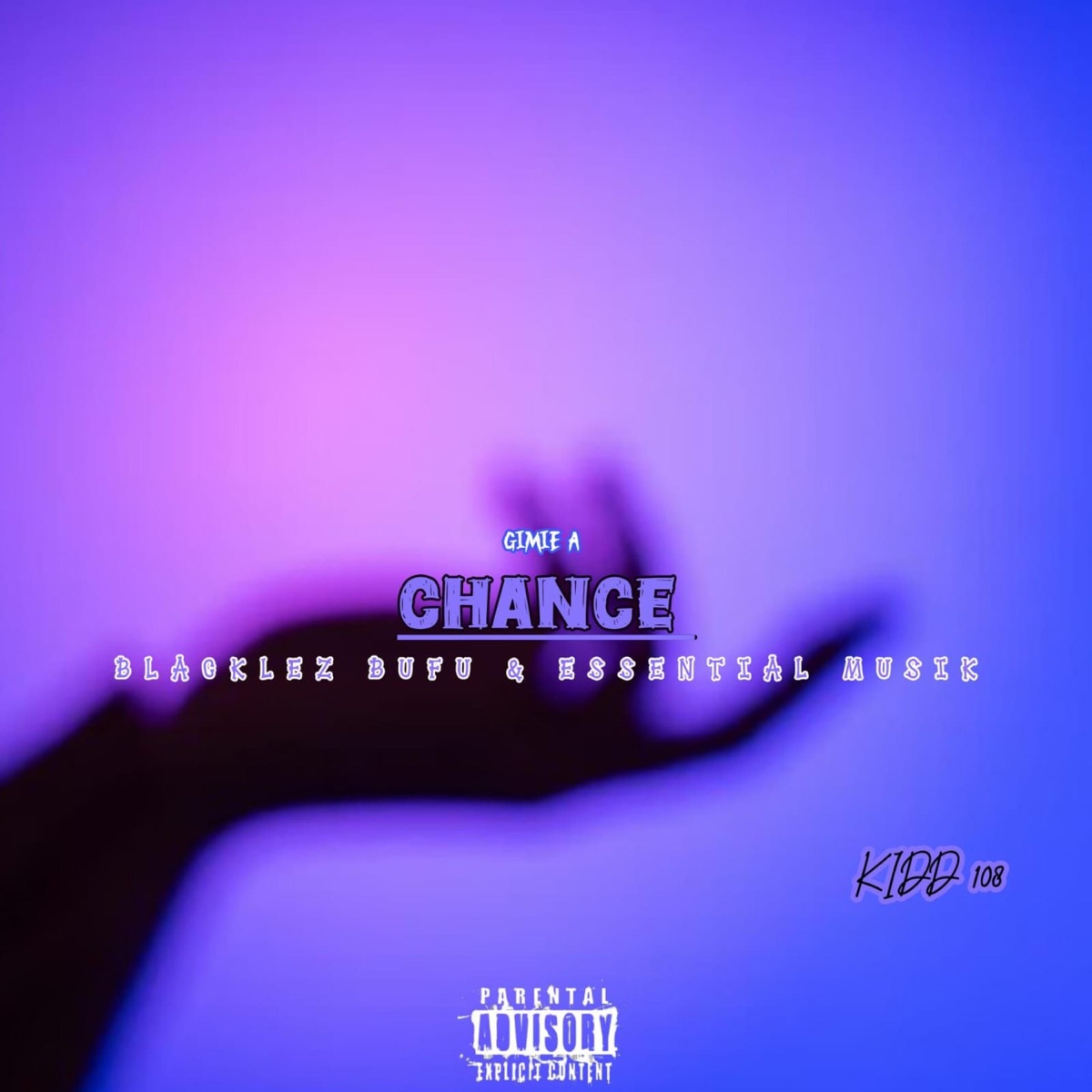 Chance (feat. Kidd 108) [Radio Edit] - Single by Blacklez Bufu & Essential Musik album cover