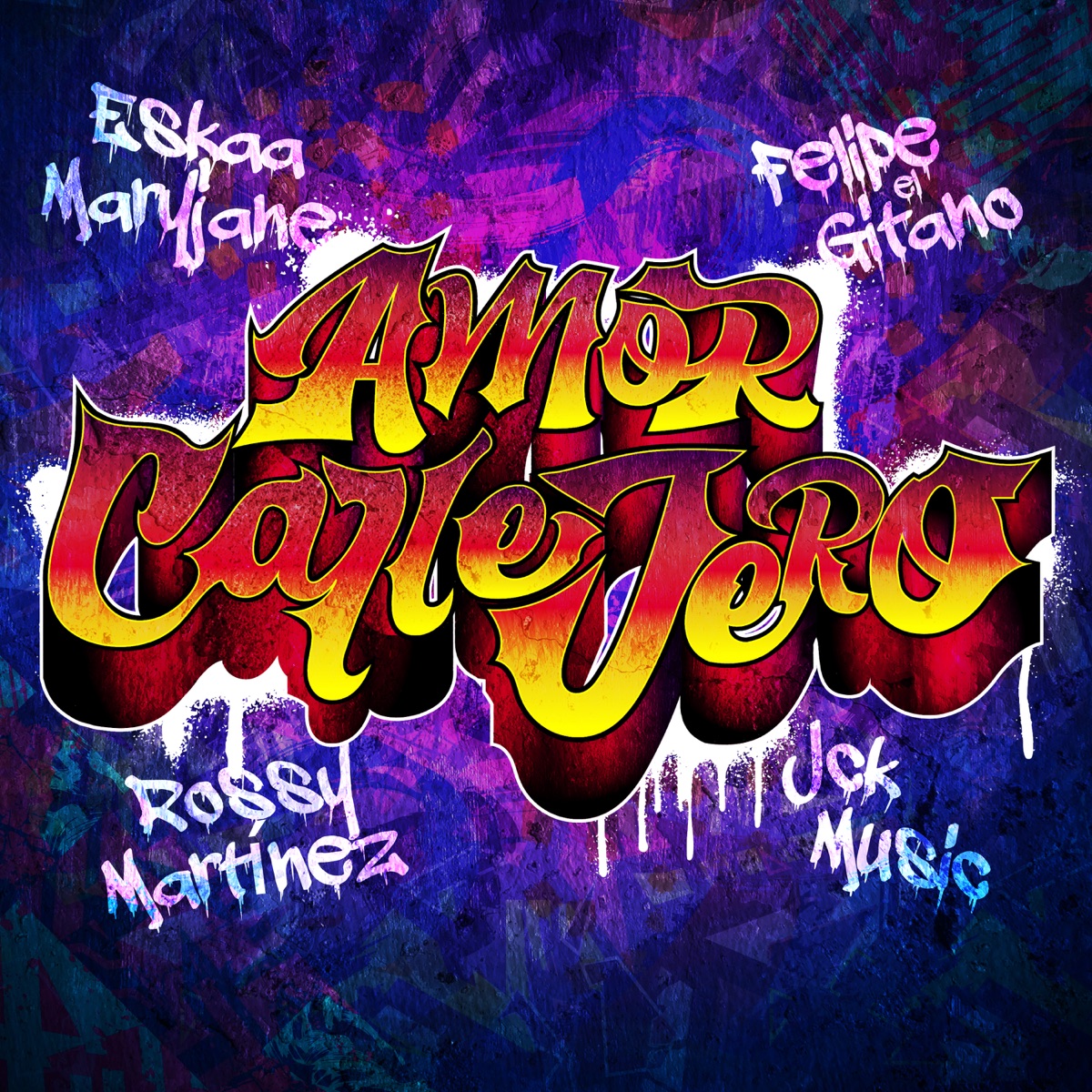 Amor Callejero - Single by JCK Music, Eskaa Maryjane, Felipe el gitano & Rossy Martinez album cover