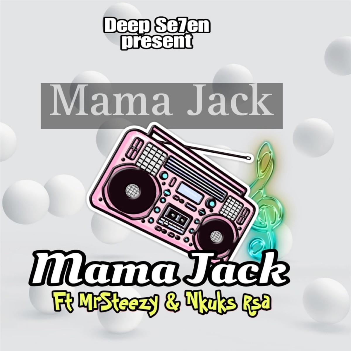 Mama Jack (feat. MrSteezy & NkuksRSA) - Single by Deep Se7en album cover