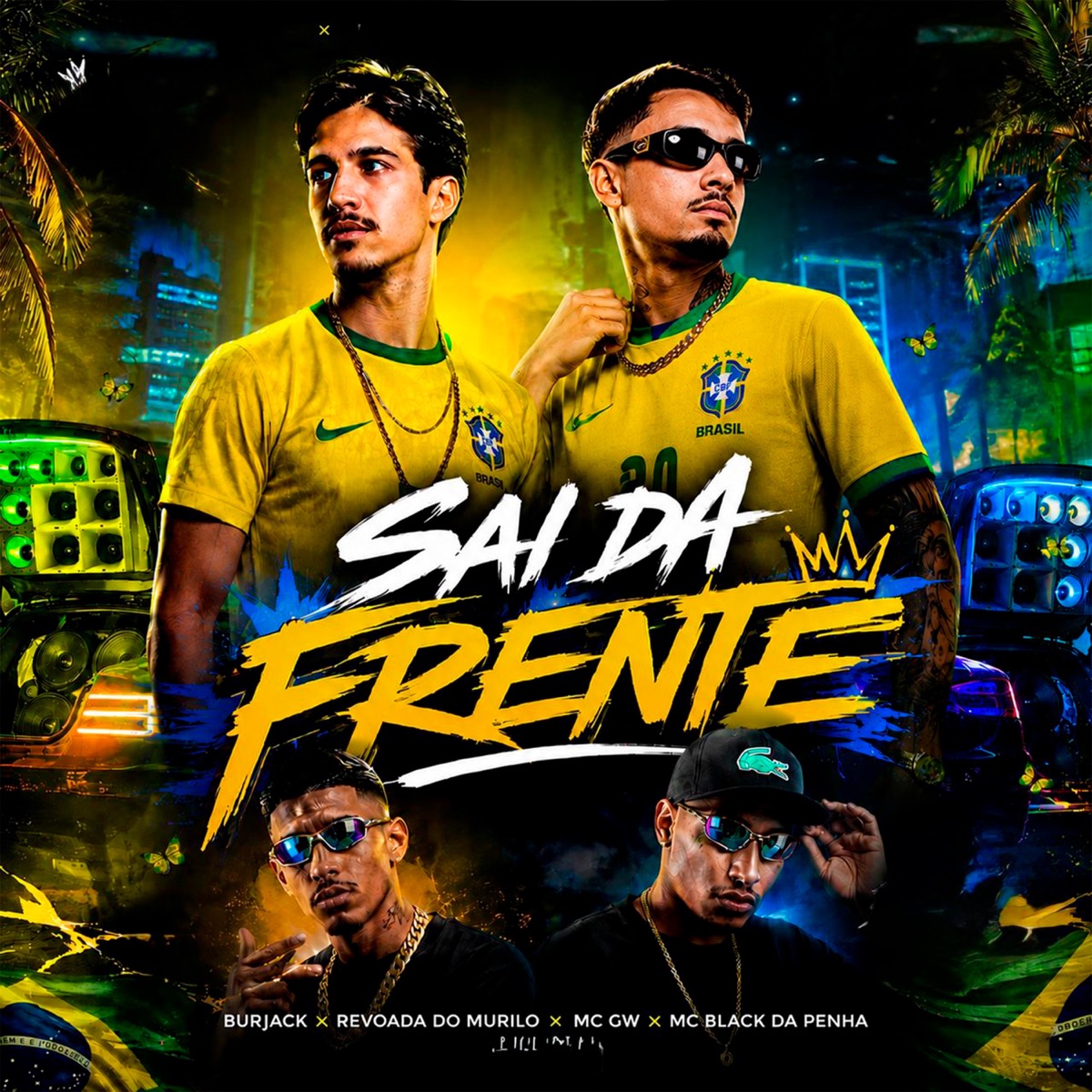 Sai Da Frente (feat. MC BLACK DA PENHA) - Single by Burjack, Revoada do Murilo & Mc Gw album cover
