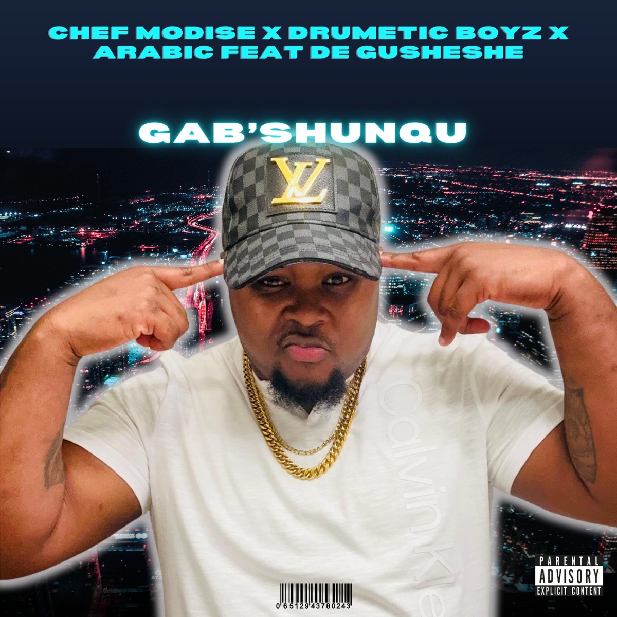 Gab’Shunqu (feat. de Gusheshe) - Single by Chef Modise, Drumetic Boyz & Dj Arabic album cover