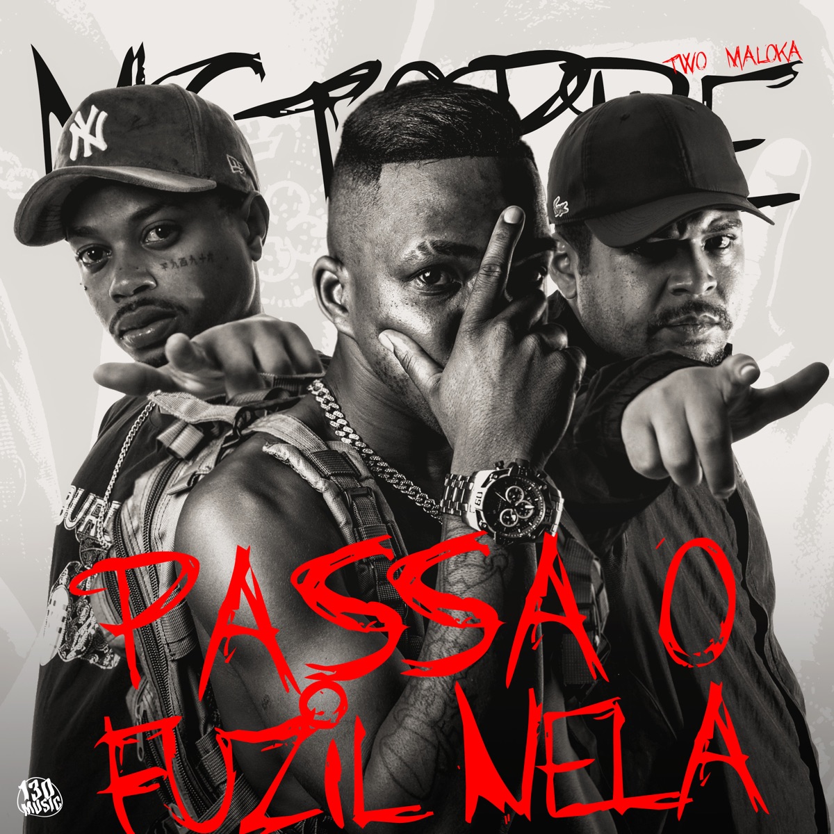 Passa o Fúzil Nela - Single by Mc Topre & Two Maloka album cover