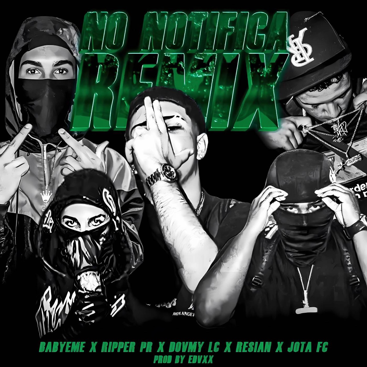 NO NOTIFICA (REMIX) [feat. DOVMY.LC & Jota FC] - Single by BabyEme, Resian & Ripper.pr album cover