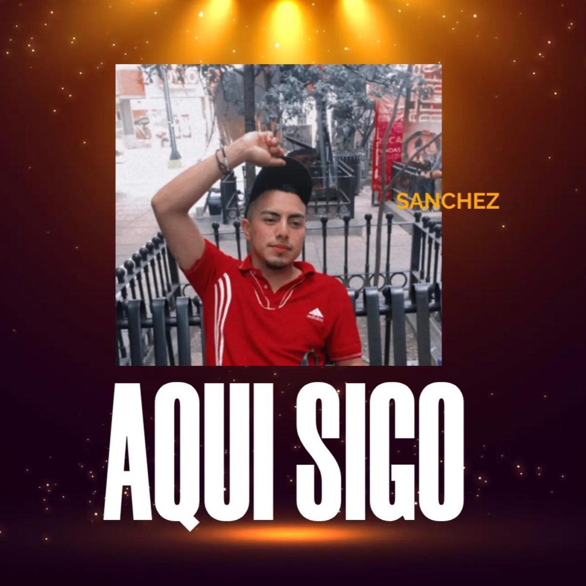 Aqui Sigo - Single by SANCHEZ album cover