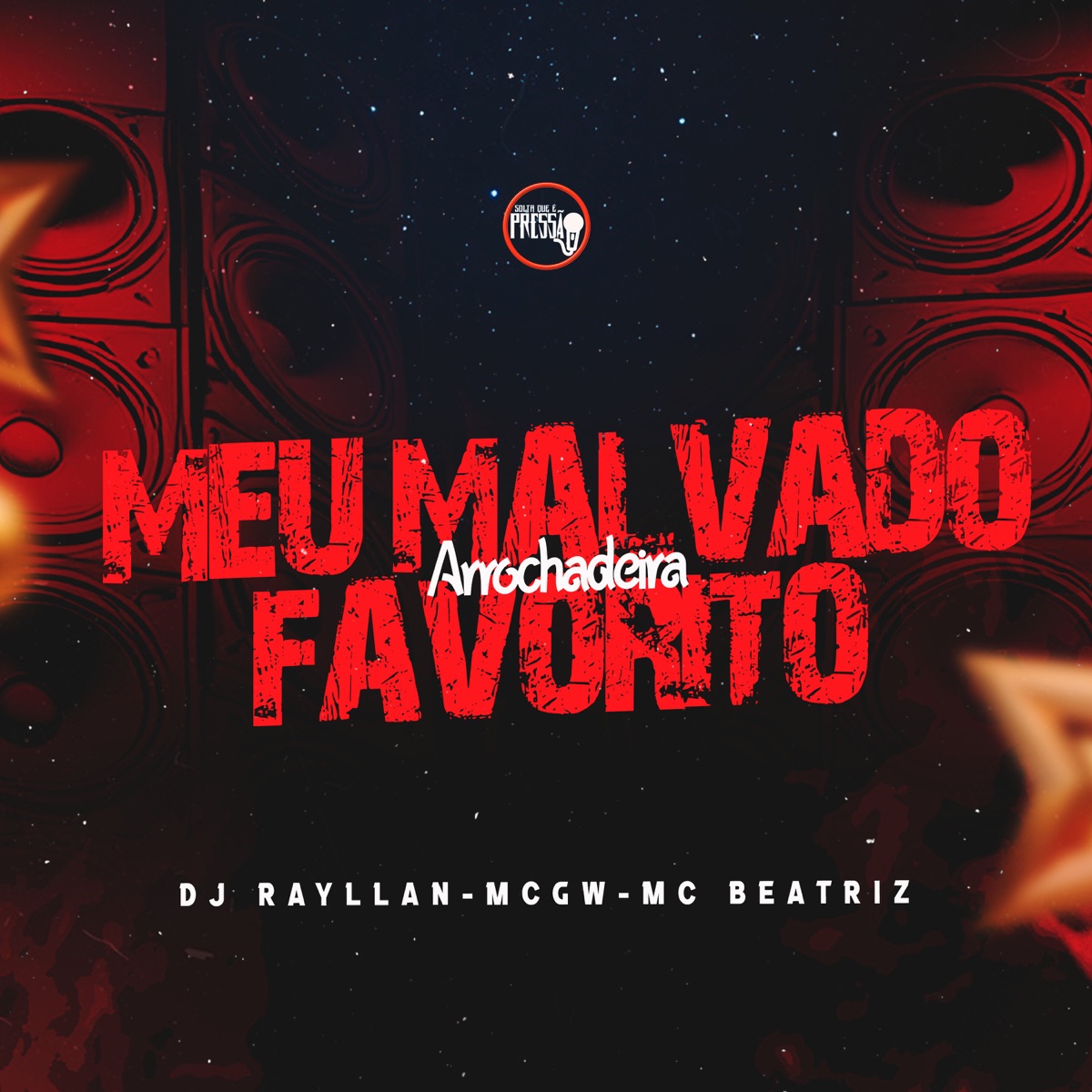 Meu Malvado Favorito (Arrochadeira) [feat. MC BEATRIZ] - Single by DJ Rayllan & MC GW album cover