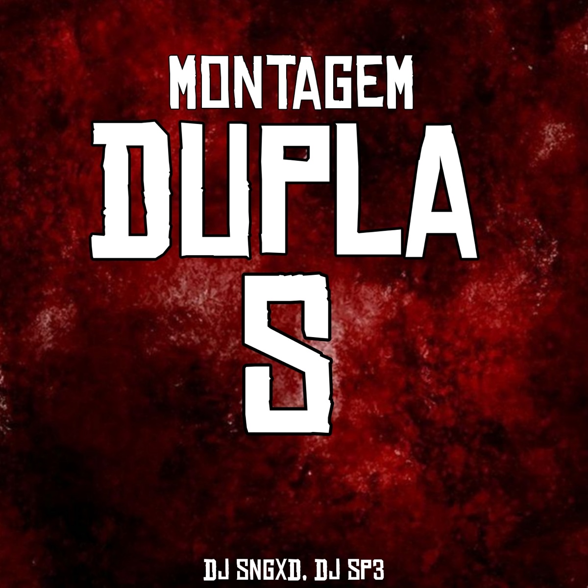 Montagem Dupla S (feat. Dj Sp3) - Single by DJ SNGXD album cover