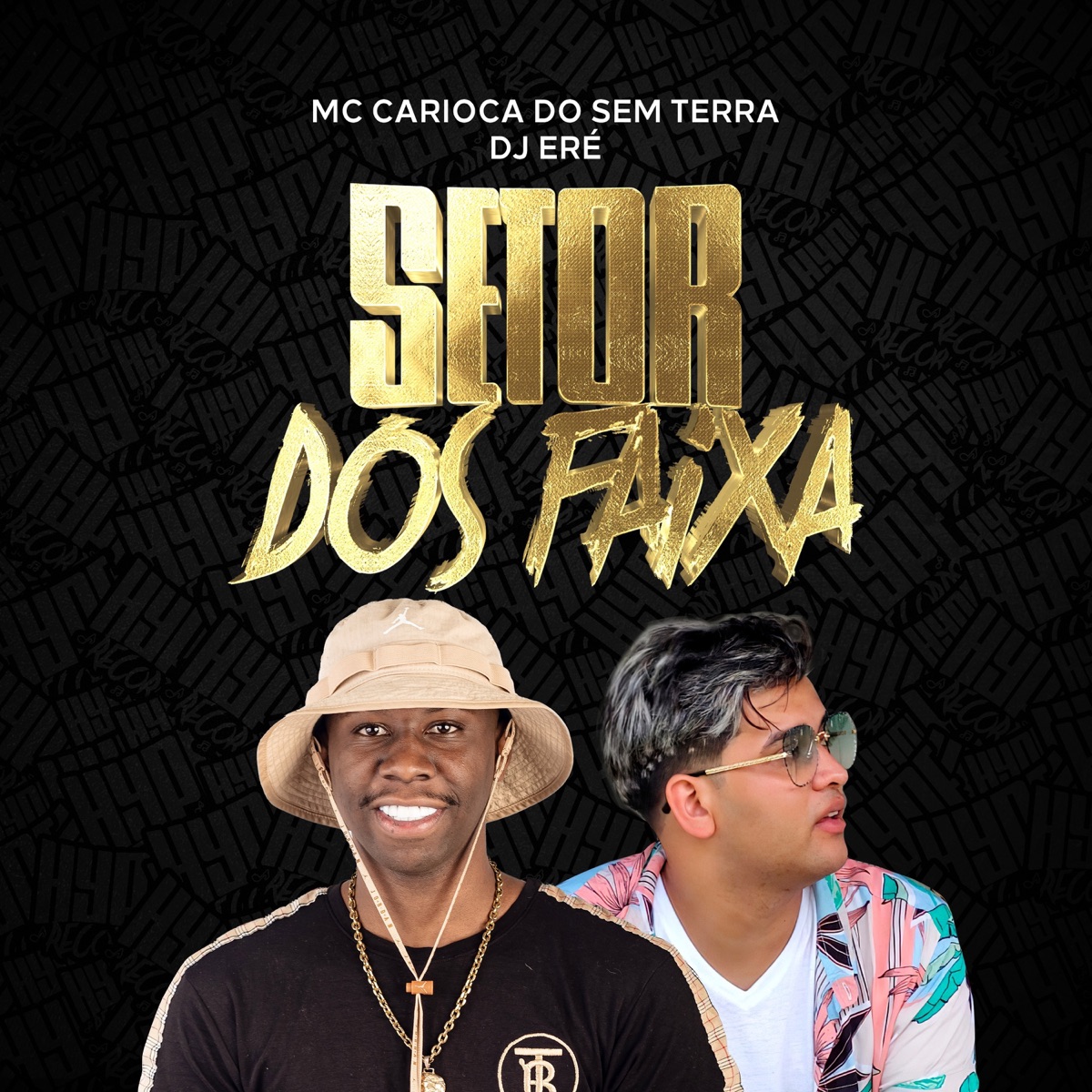 Setor dos Faixa - Single by MC Carioca Do Sem Terra & Dj Eré album cover