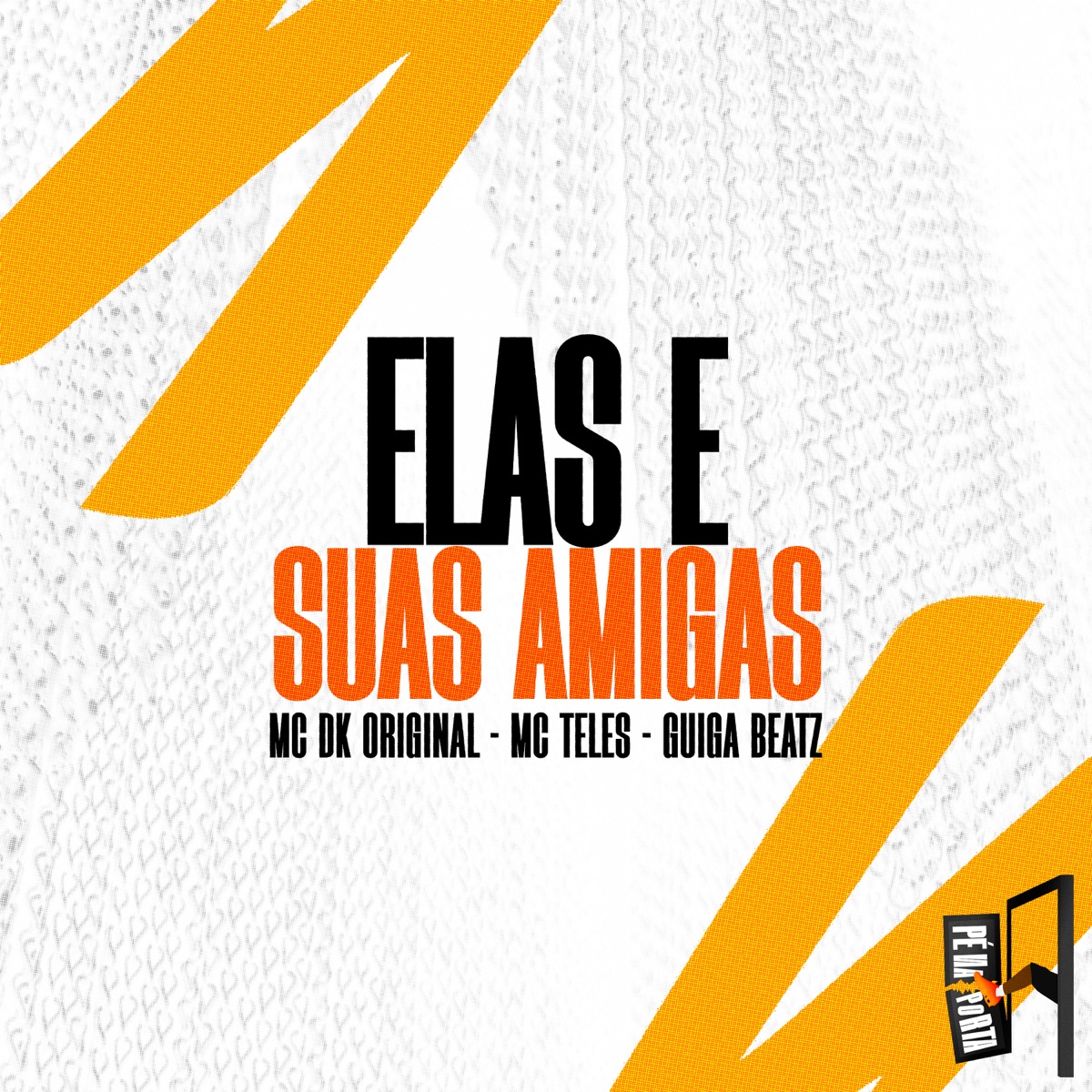 Elas E Suas Amigas - Single by Mc Teles, Guiga Beatz & Mc DK Original album cover
