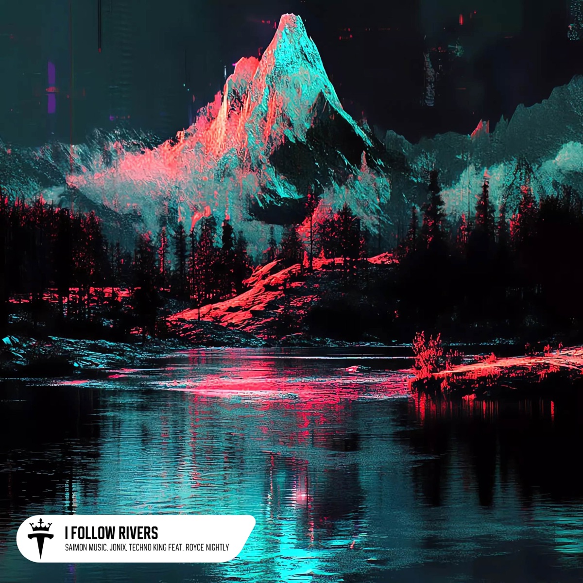 I Follow Rivers (feat. Royce Nightly) - Single by Saimon Music, JONIX & TECHNO KING album cover