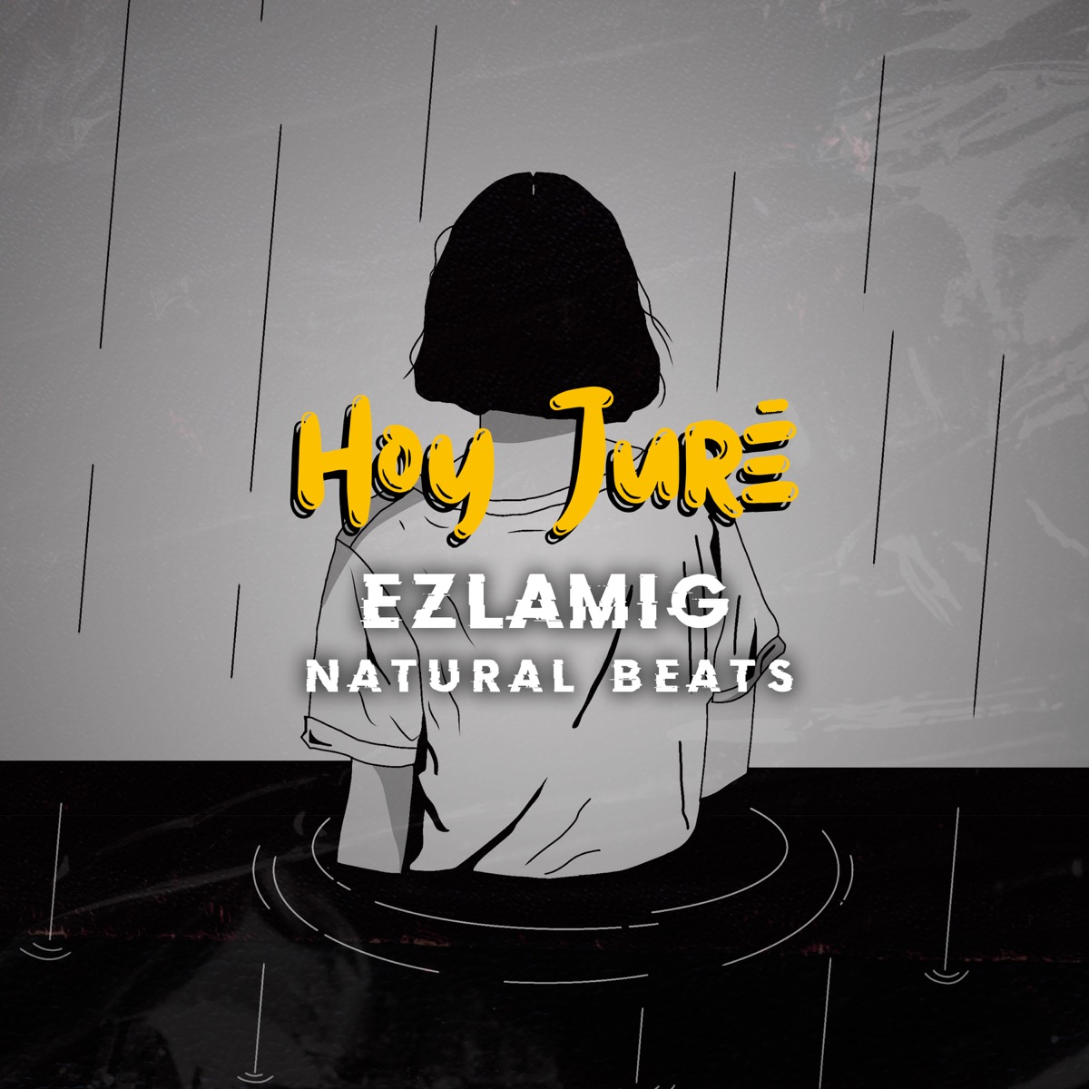 Hoy Juré (feat. Ezlamig) - Single by Natural Beats album cover