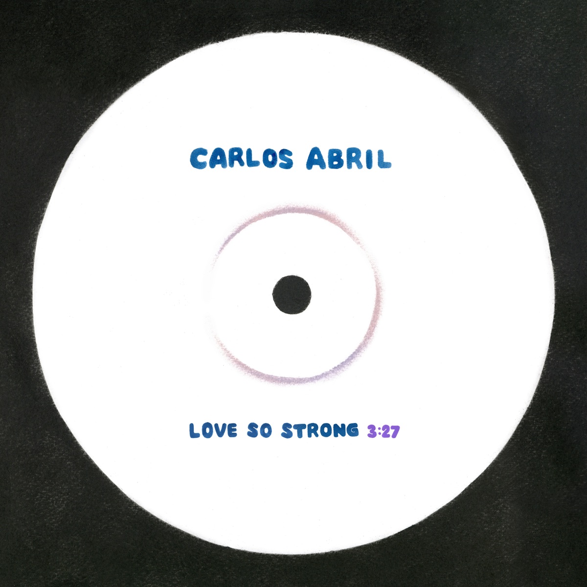 Love So Strong - Single by Carlos Abril album cover