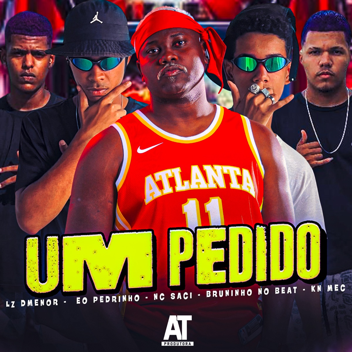 Um Pedido (feat. Bruninho no Beat, Lz Dmenor & MC Saci) - Single by Eo Pedrinho, KN MEC & AT Music album cover