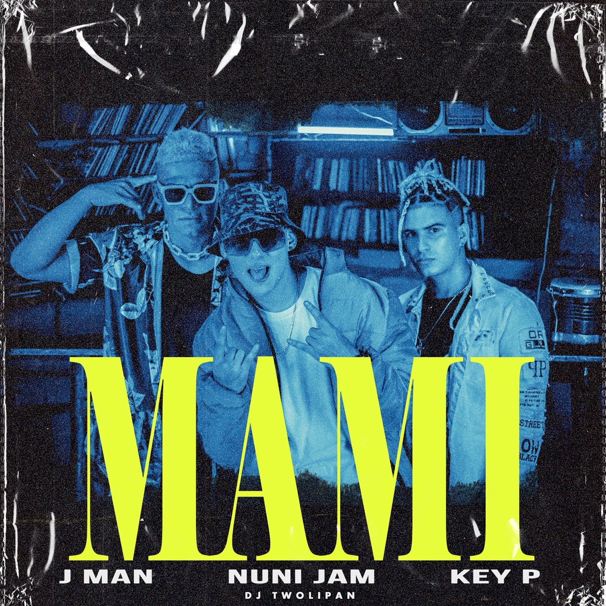 Mami - Single by J Man, Key-P & Nuni Jam album cover