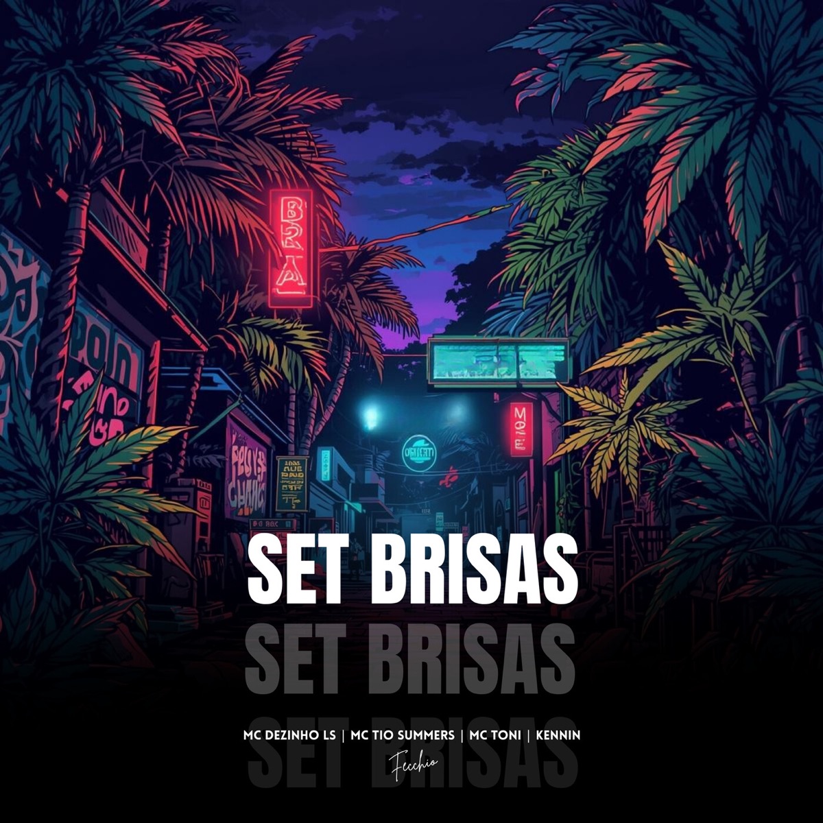 SET BRISAS - Single by MC Dezinho LS, Mc Tio Summers, Mc Toni & KENNiN album cover