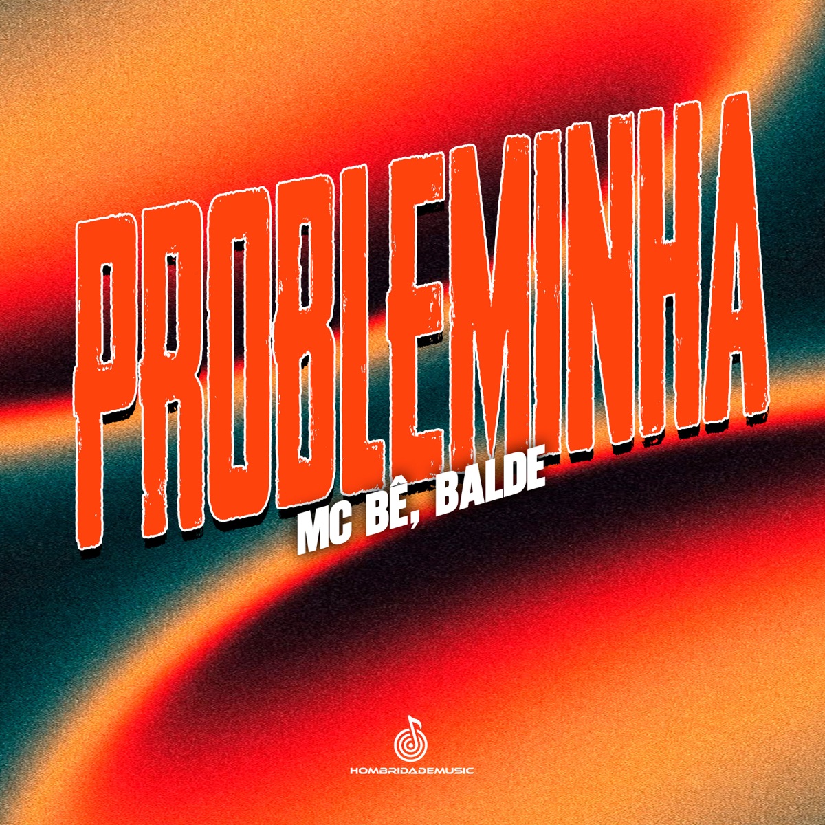 Probleminha - Single by MC Be album cover