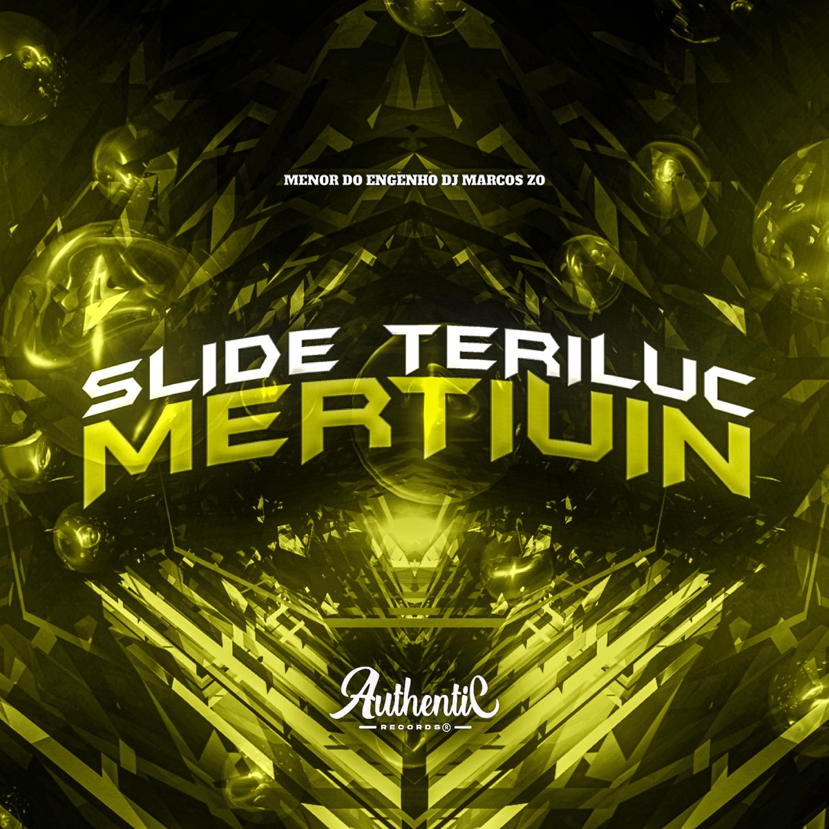 Slide Teriluc Mertiuin - Single by DJ Marcos Z.O & Menor Do Engenho album cover