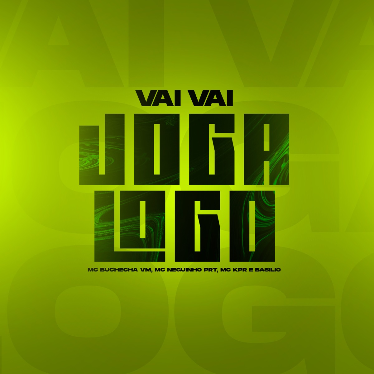 Vai Vai Joga Logo - Single by Mc Buchecha VM, Mc KPR & Mc Neguinho PRT album cover