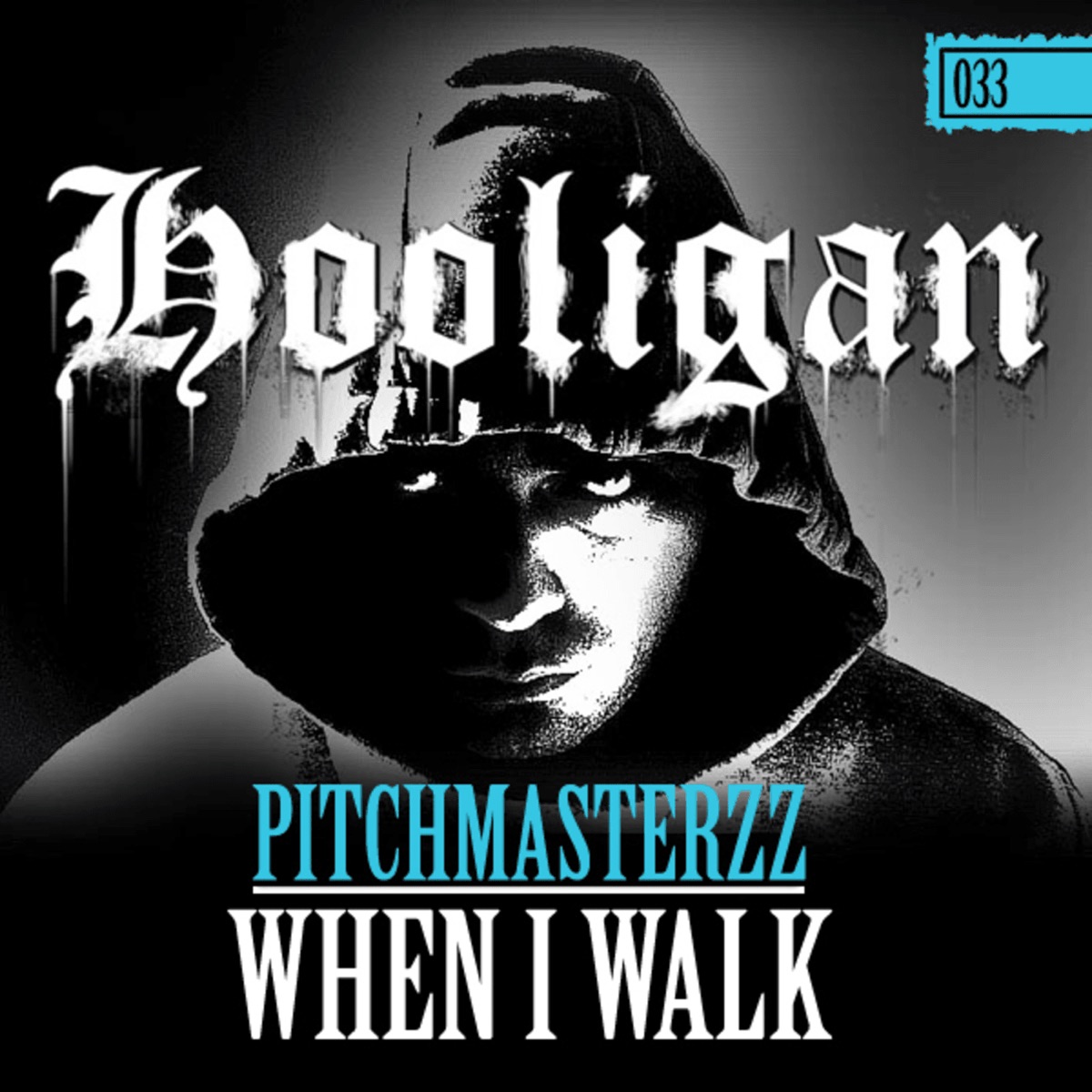 When I Walk - Single by Pitchmasterzz album cover