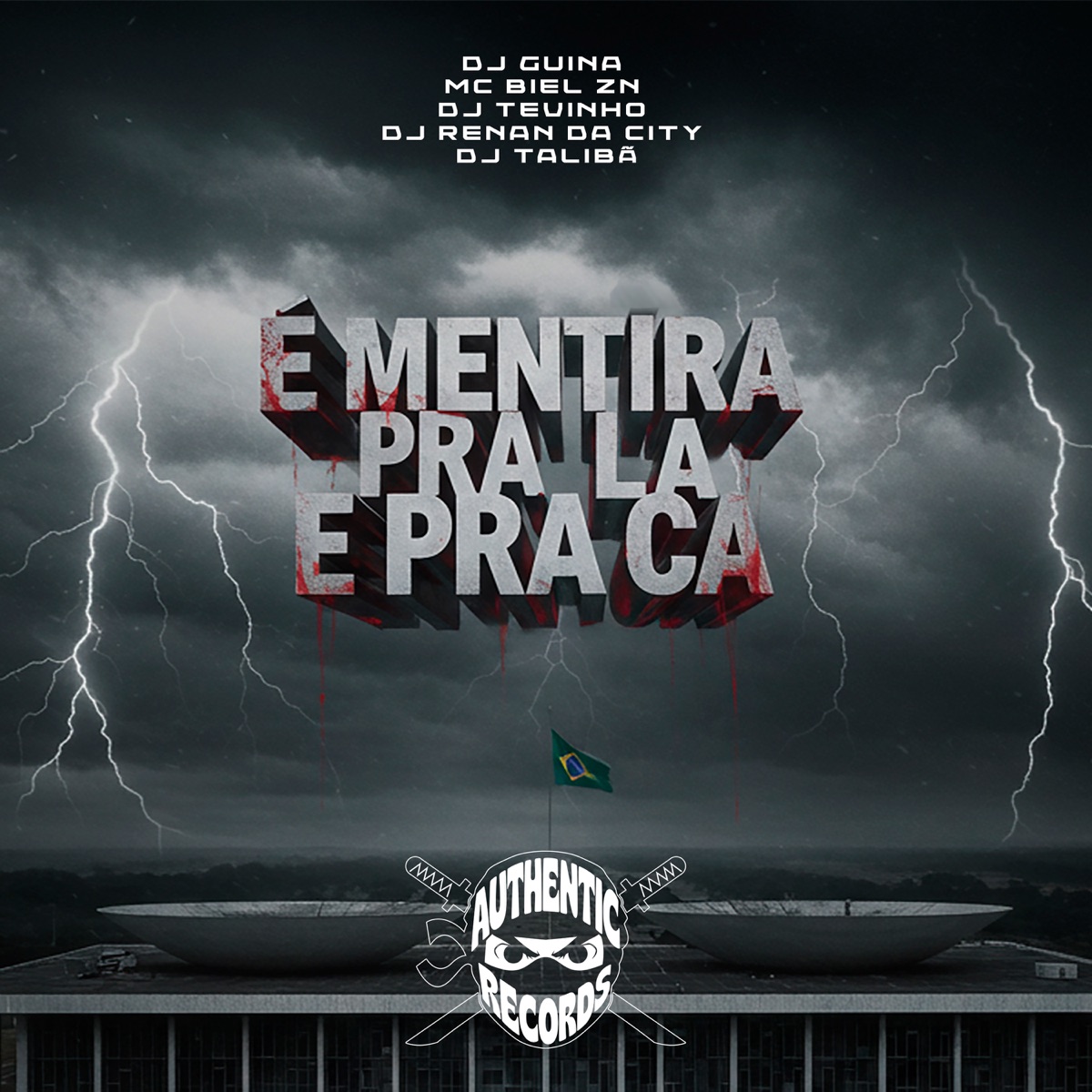 E Mentira pra La e pra Ca (feat. DJ Guina & Mc Biel ZN) - Single by DJ TEVINHO, DJ RENAN DA CITY & DJ TALIBÃ album cover