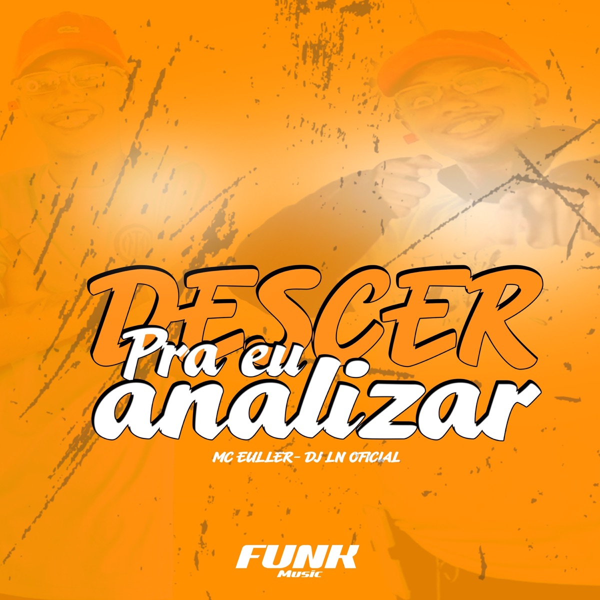 Desce pra Eu Analizar - Single by DJ LN OFICIAL & mc euller album cover