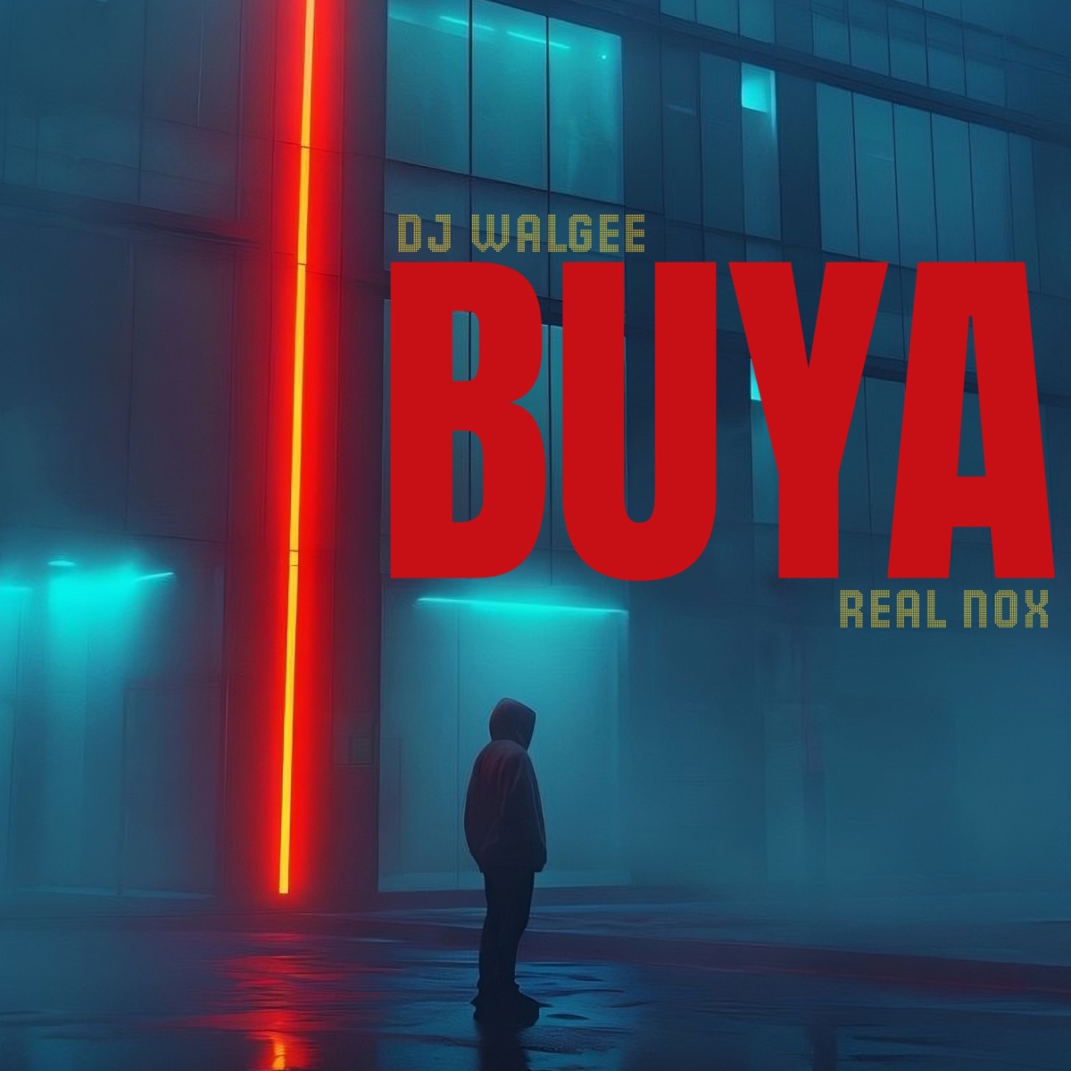 BUYA - Single by DJ Walgee & Real Nox album cover