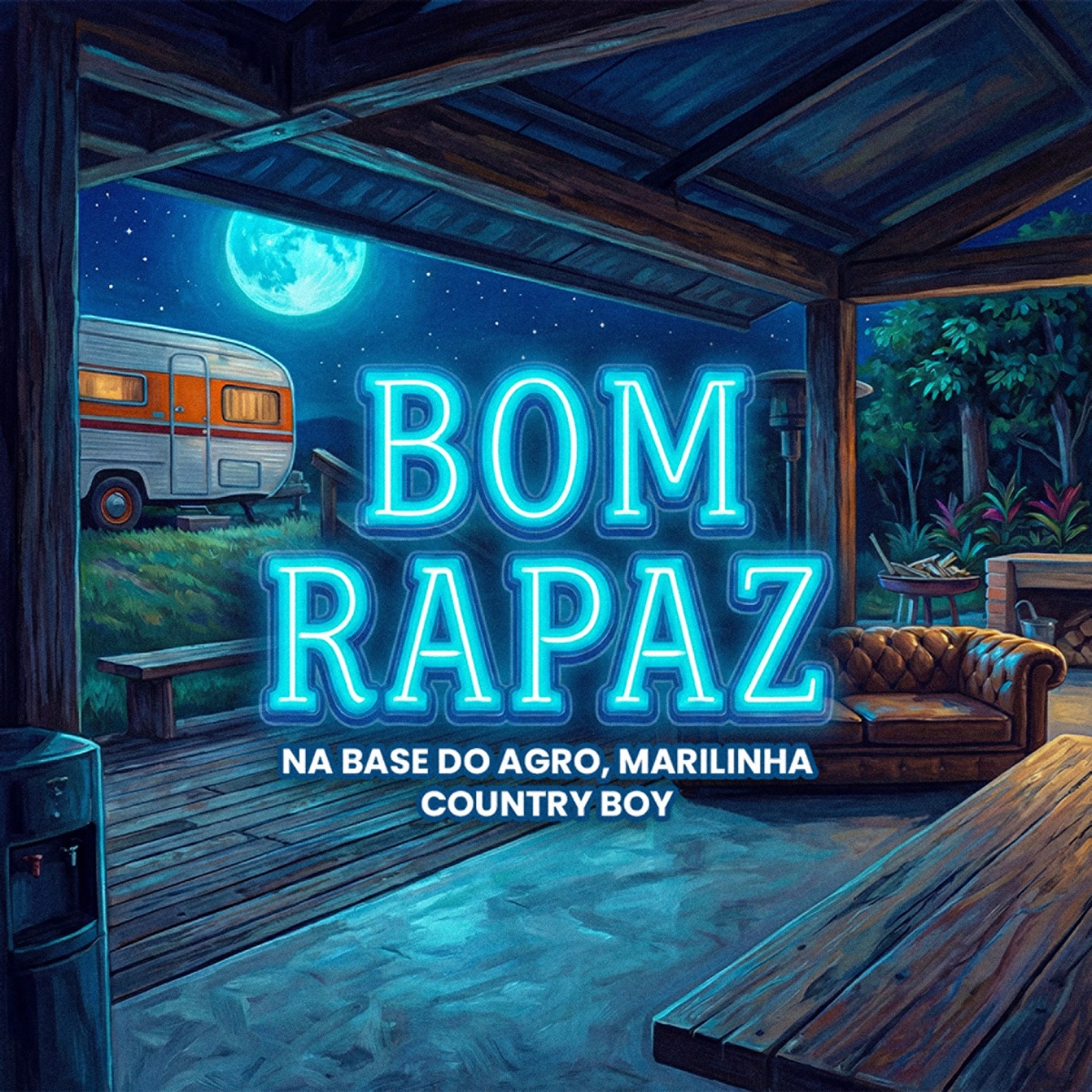Bom Rapaz - Single by Na Base do Agro, Marilinha & Country Boy album cover