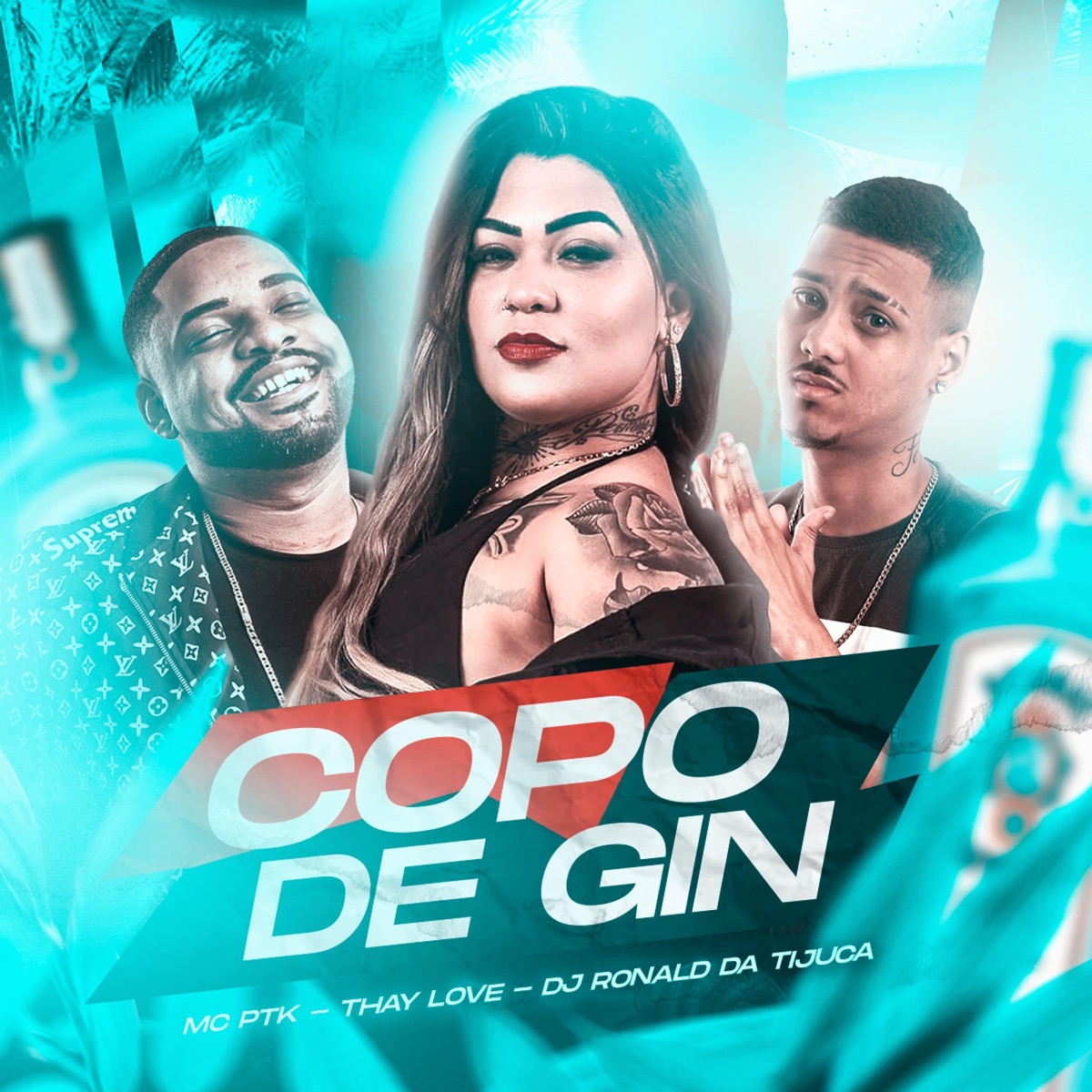 Copo de Gin - Single by MC PTK, Dj Ronald Da Tijuca & Mc THAY SP album cover