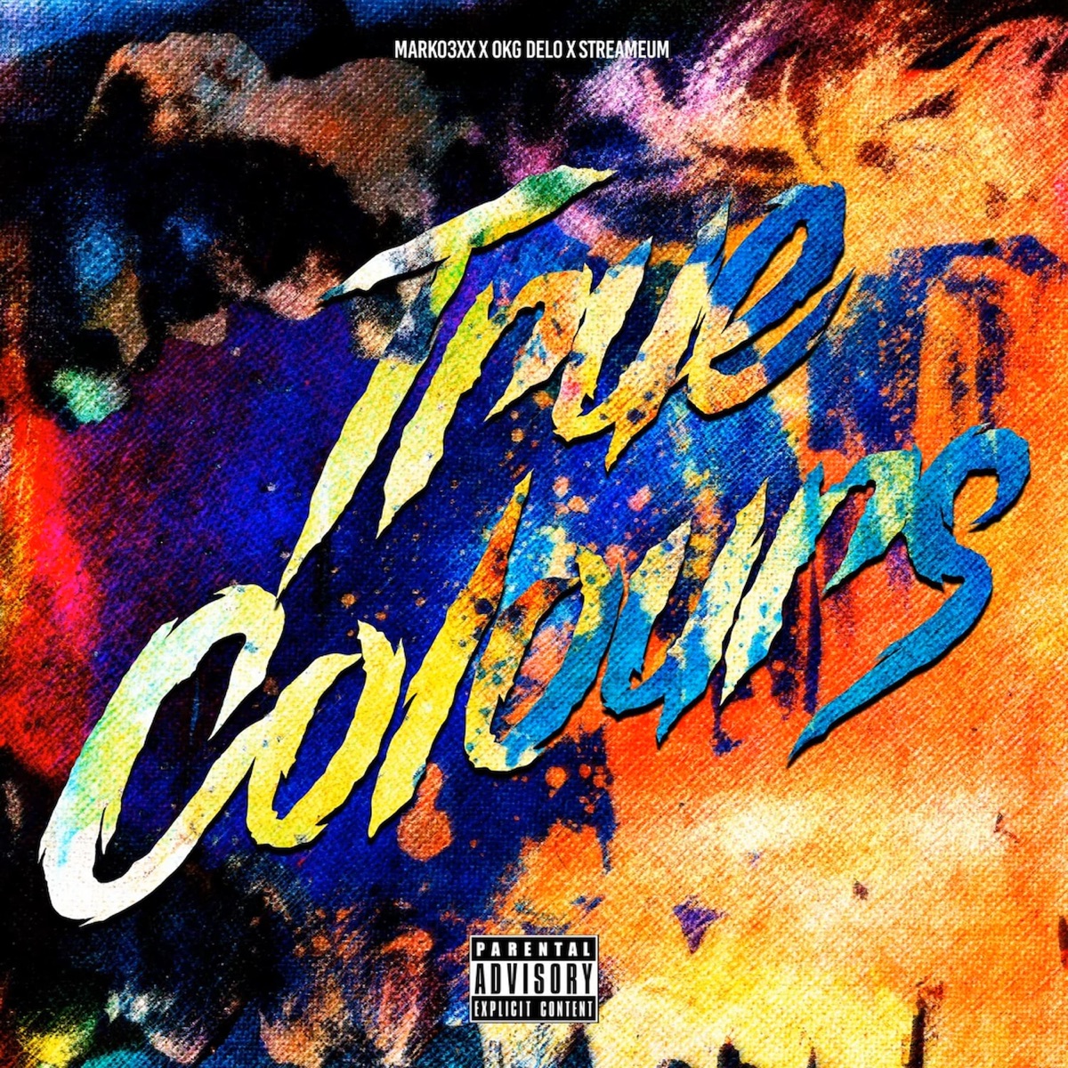 TRUE COLOURS - Single by OKG Delo, Marko3xx & Streameum album cover