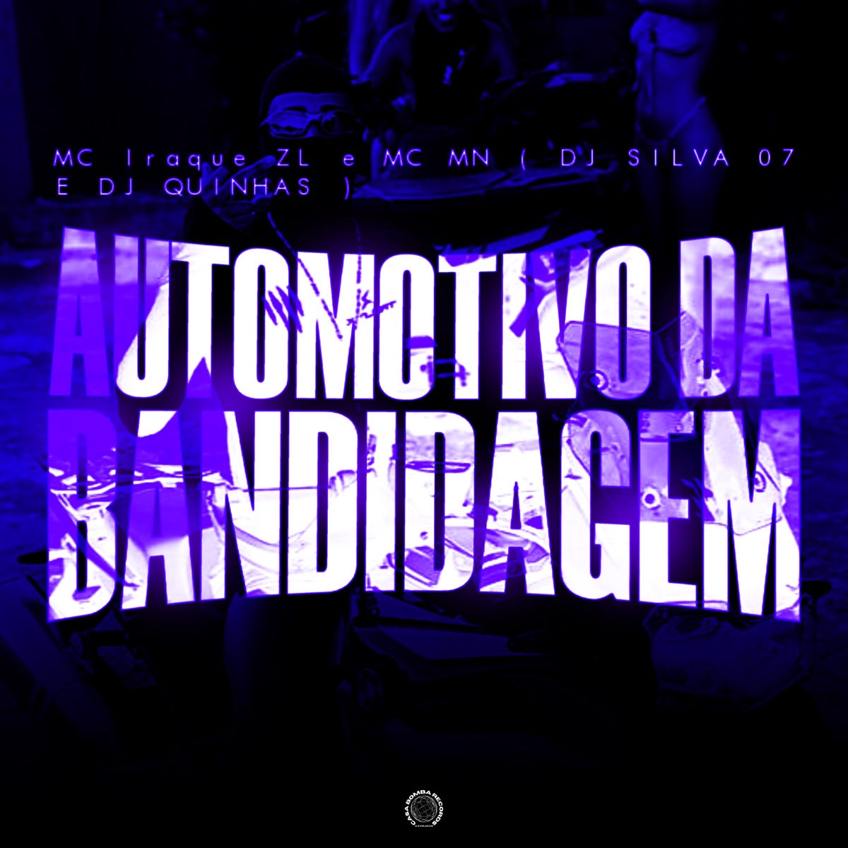 Automotivo da Bandidagem - Single by Dj Silva 07, DJ QUINHAS, Iraqui Zl & MC MN album cover
