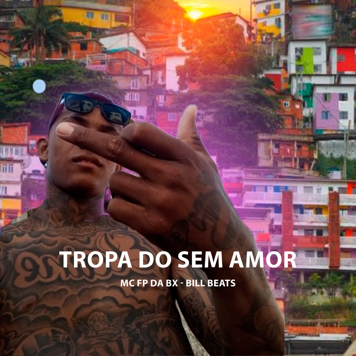 Tropa do Sem Amor - Single by MC Fp da bx & Bill Beats album cover