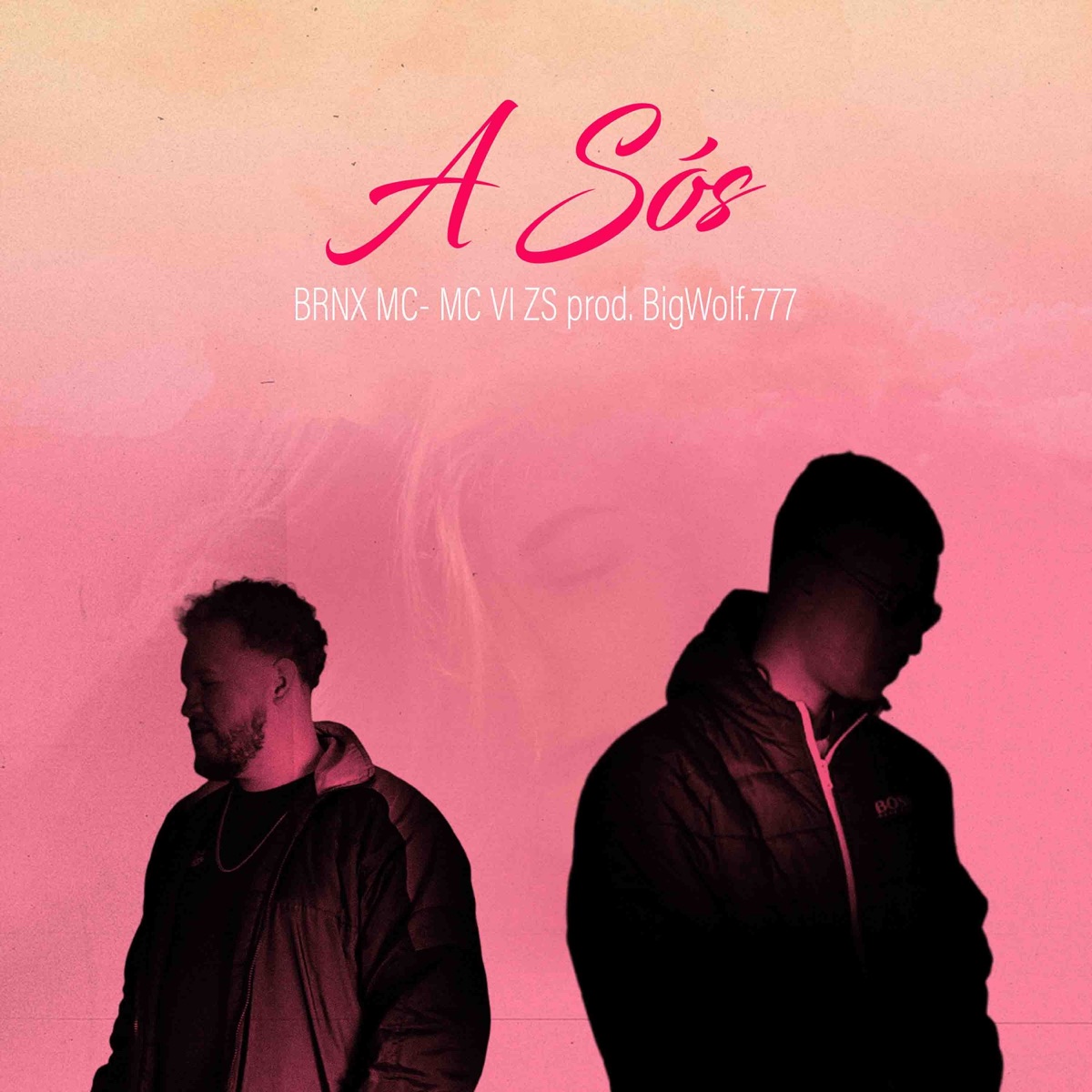 A Sós - Single by Mc Vi zs, BRNX MC & BigWolf.777 album cover