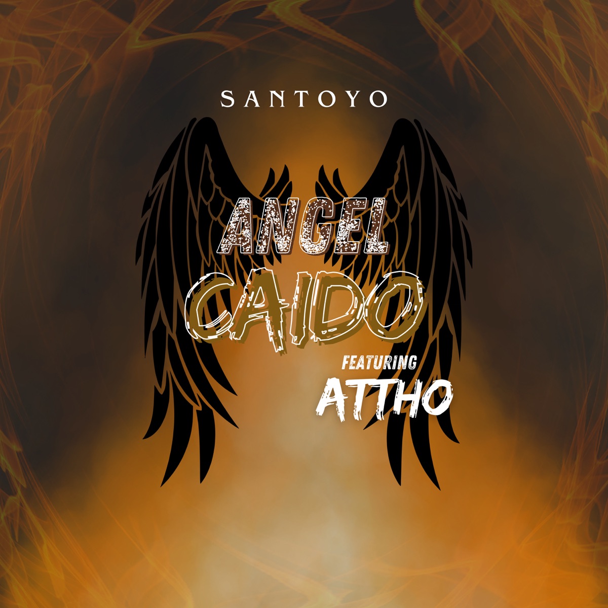 Ángel Caído (feat. Attho) - Single by Santoyo album cover