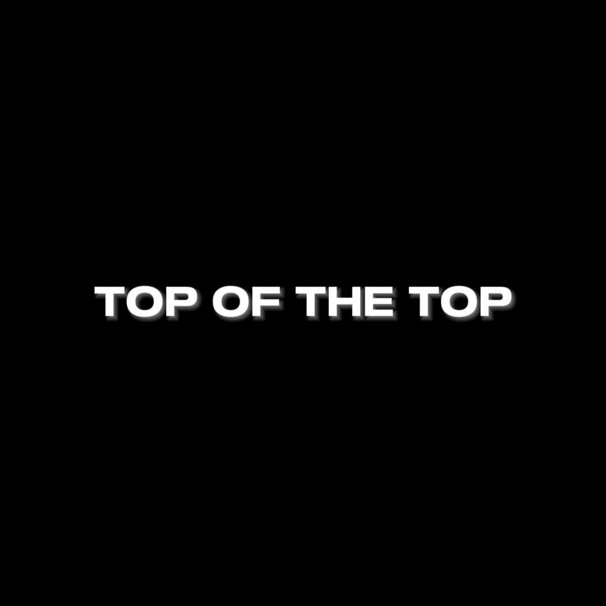 TOP OF THE TOP - Single by offsegiz album cover