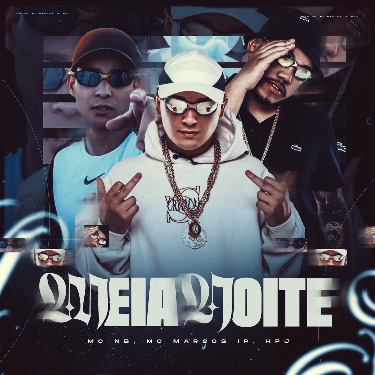 Meia Noite - Single by Mc NB, HPJ & MC Marcos IP album cover