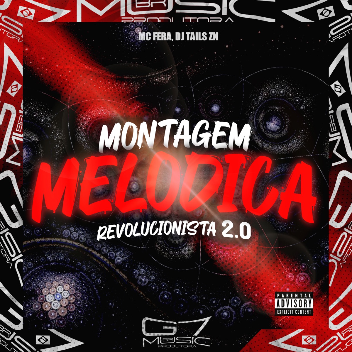 Montagem Melódica Revolucionista 2.0 - Single by Mc Fera & DJ TAILS ZN album cover