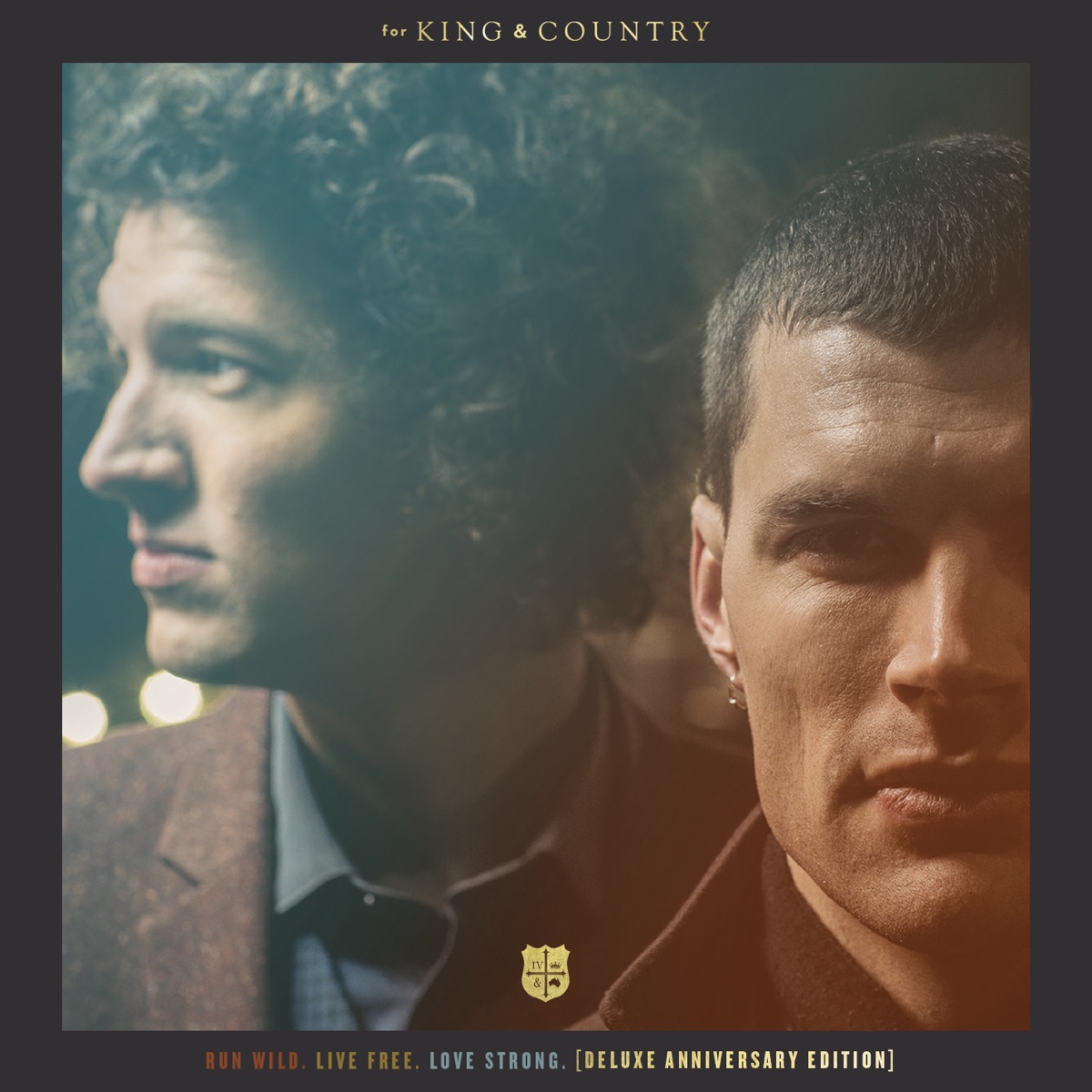 Run Wild. Live Free. Love Strong. (Deluxe Anniversary Edition) by for KING & COUNTRY album cover