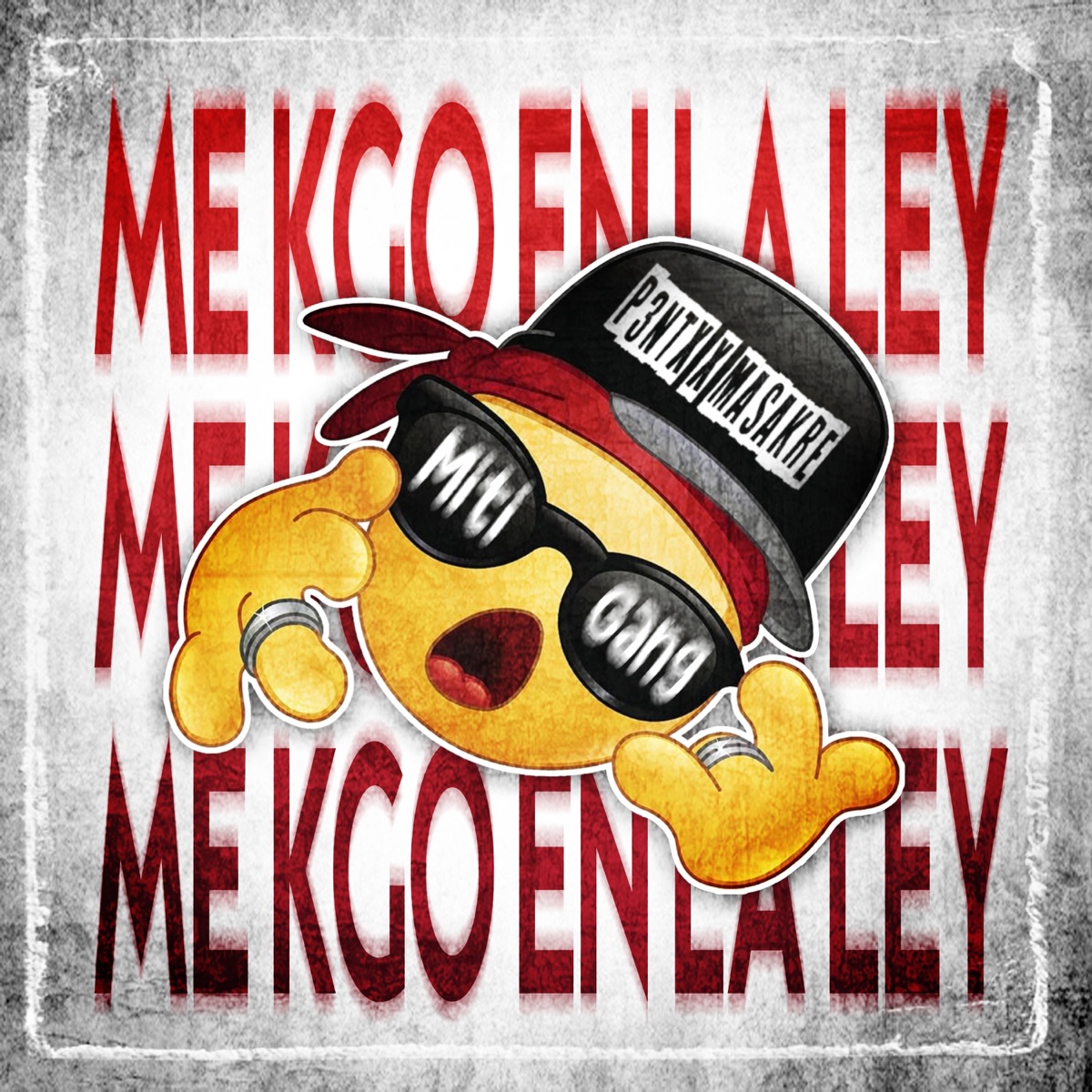 ME KGO EN LA LEY - Single by P3NTX & Masakre album cover