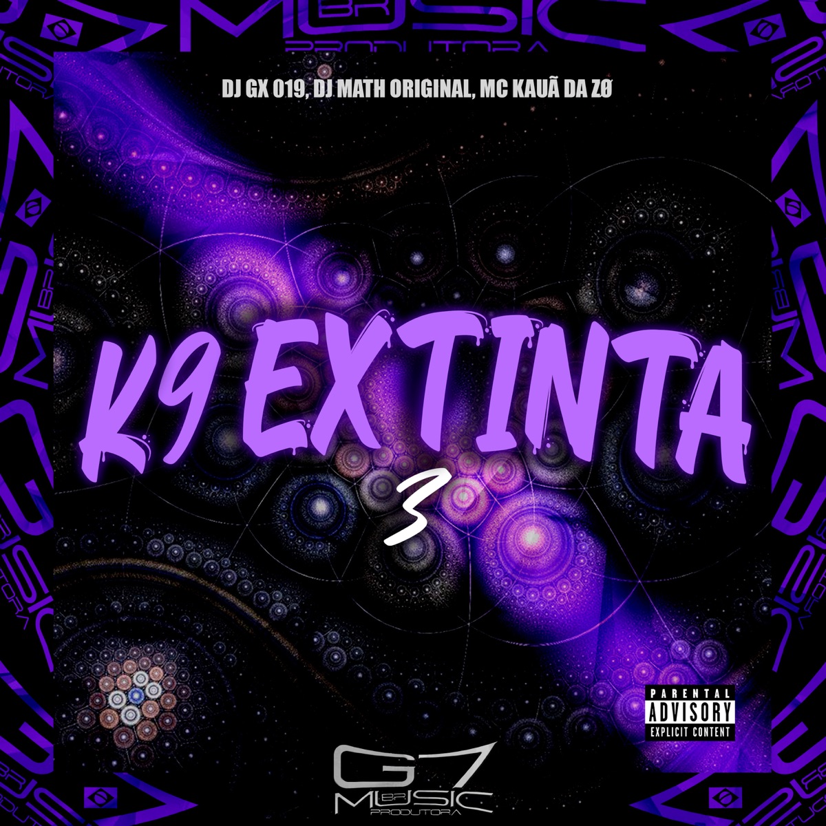 K9 Extinta 3 - Single by DJ GX 019, DJ Math Original & MC KAUÃ DA ZØ album cover