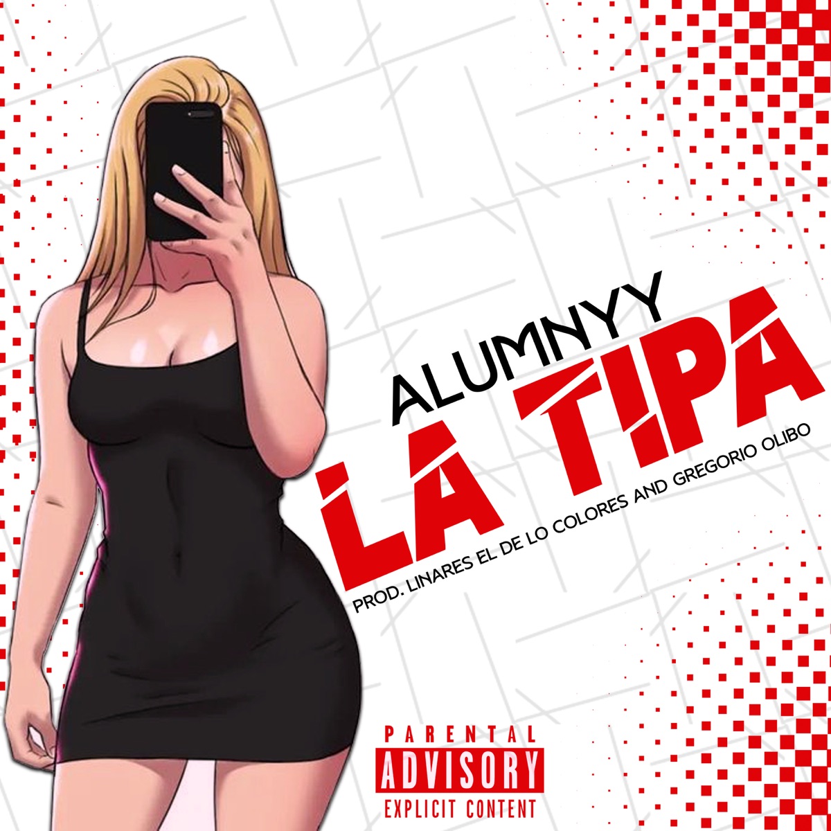 La Tipa - Single by Alumnyy, Linares El De Lo Colore & Gregorio Elibo album cover