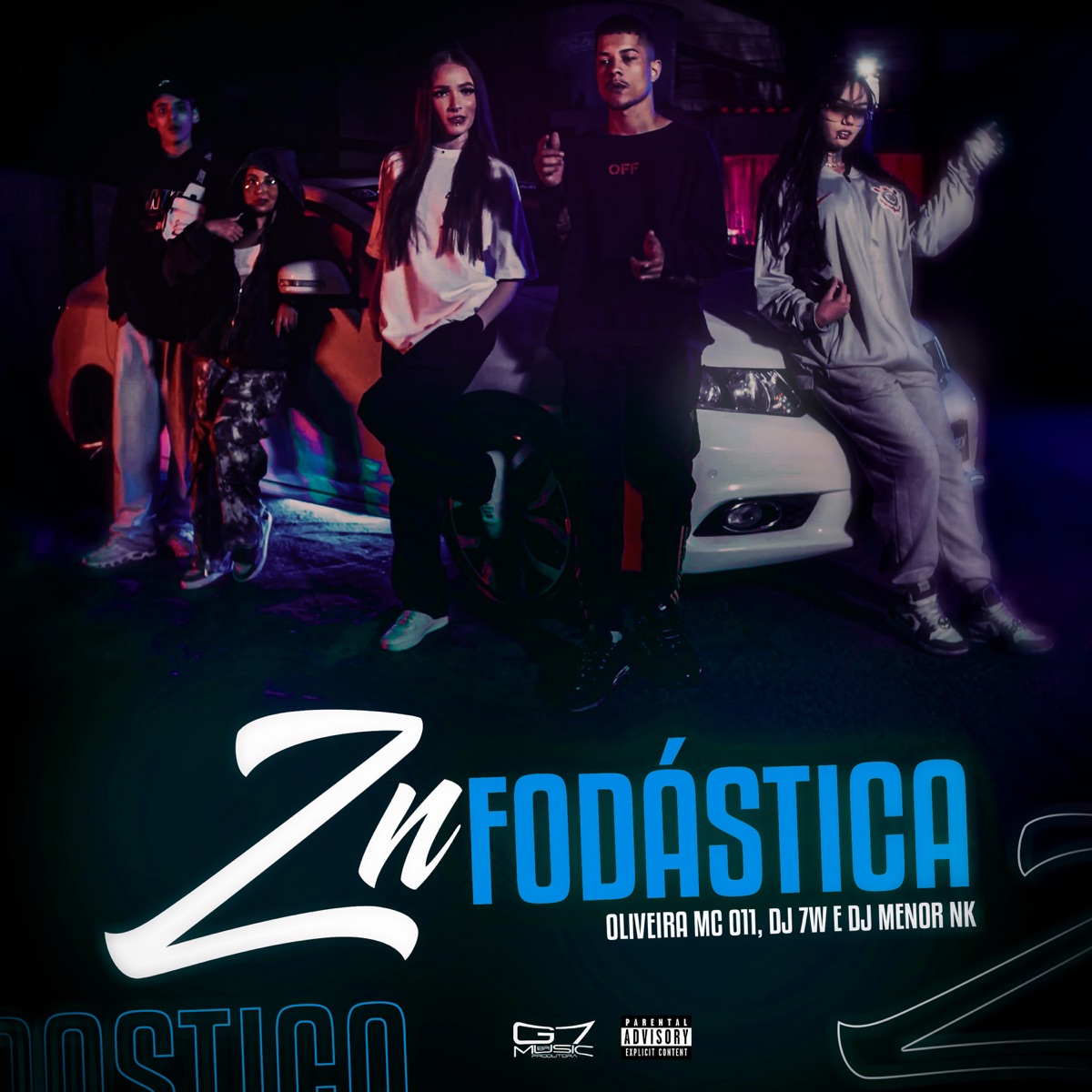 Zn Fodástica - Single by Oliveira Mc 011, Dj 7w & DJ MENOR NK album cover