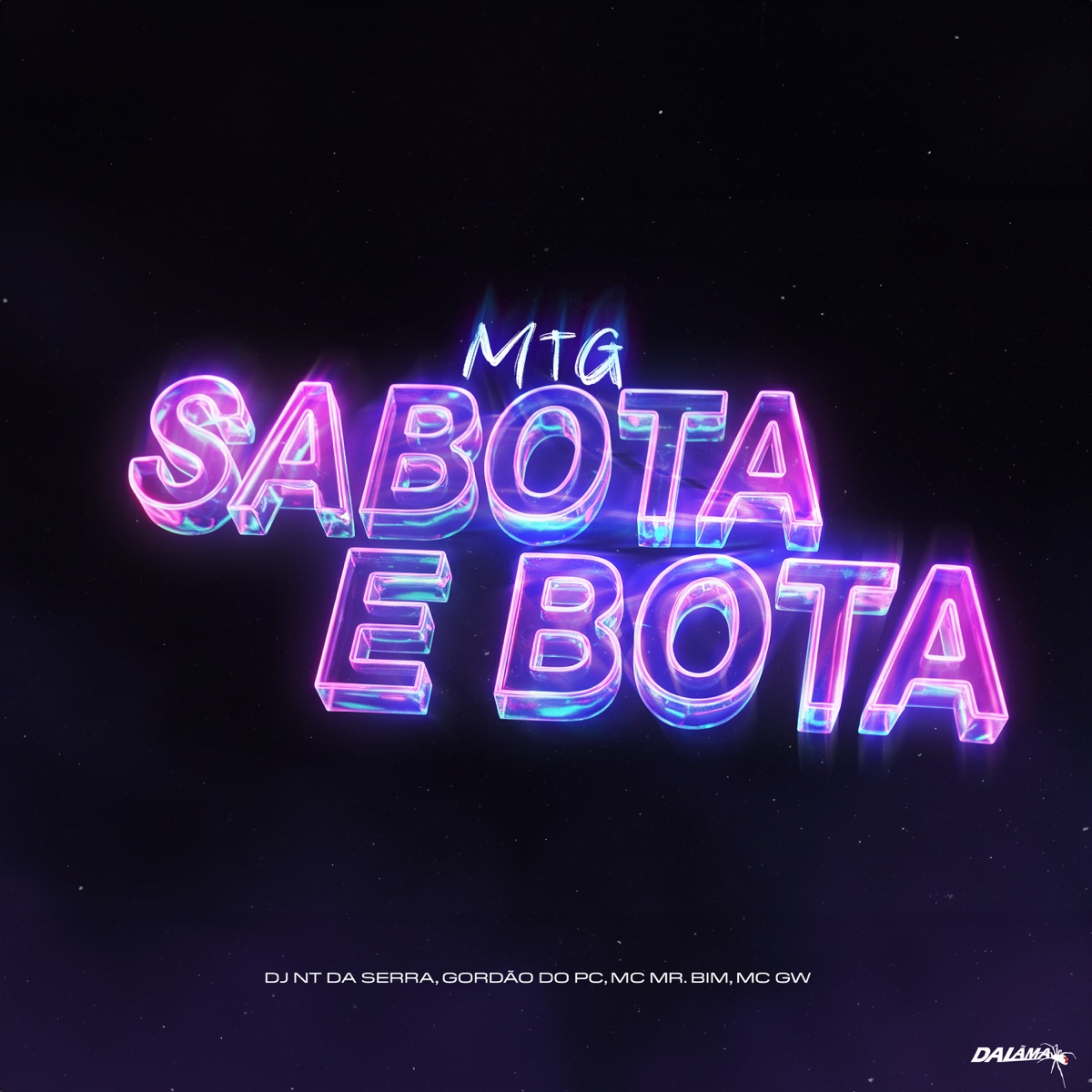 Mtg Sabota e Bota - Single by DJ NT DA SERRA, GORDÃO DO PC, MC GW & Mc Mr. Bim album cover