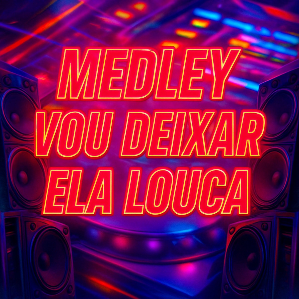 MEDLEY VOU DEIXAR ELA LOUCA (Version Mc Gw 2026) - Single by DJ WHT album cover