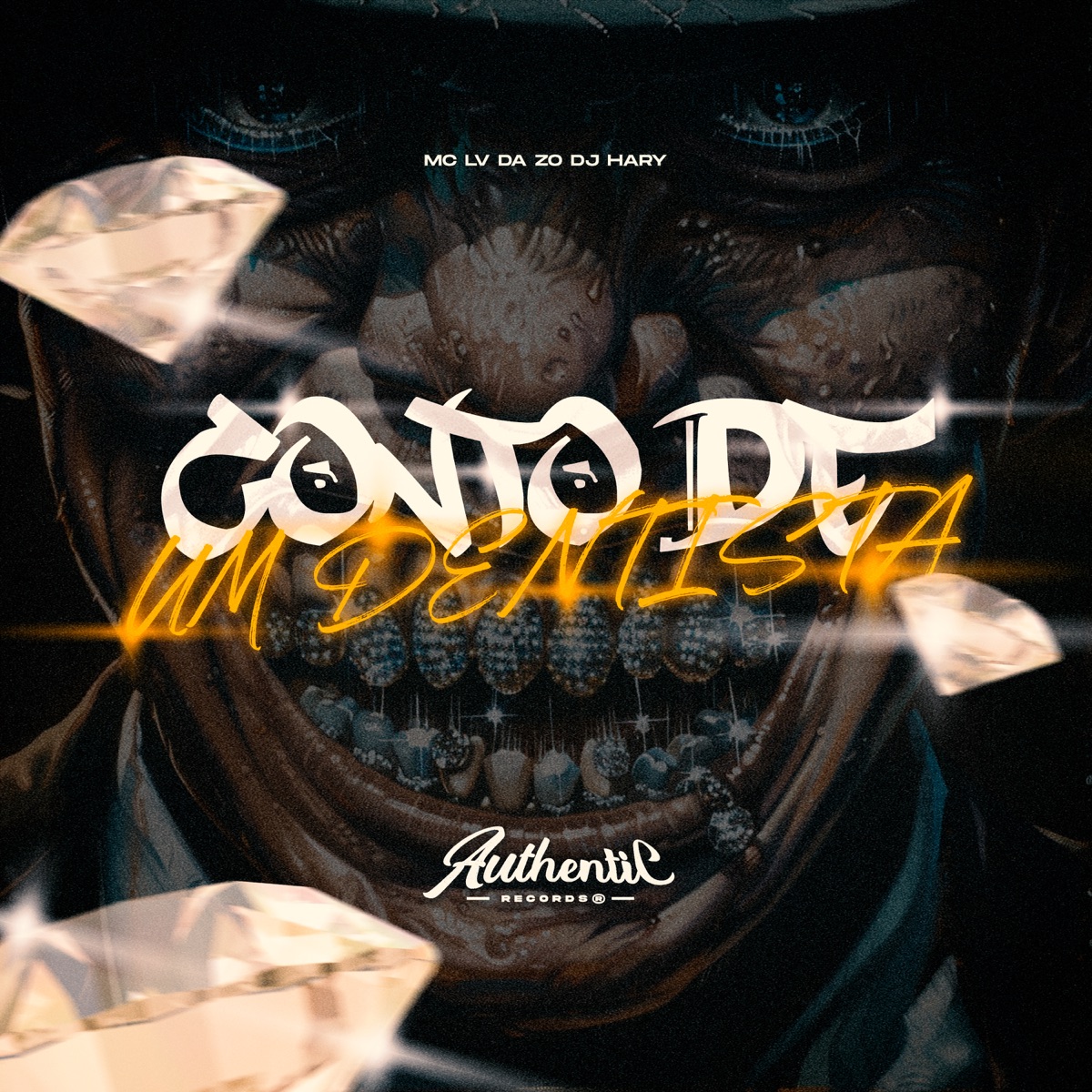 Conto de um Dentista - Single by DJ HARY & Mc Lv Da Zo album cover