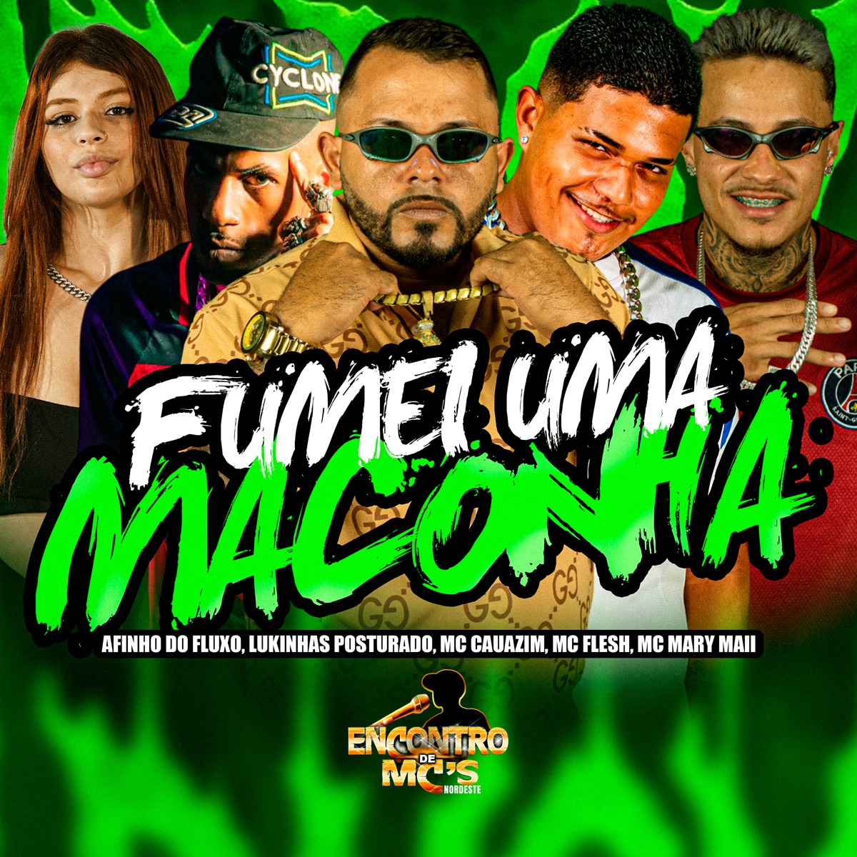 Fumei uma Maconha (feat. Mc Mary Maii) - Single by Afinho do Fluxo, LUKINHAS POSTURADO, MC Cauazim & MC Flesh album cover