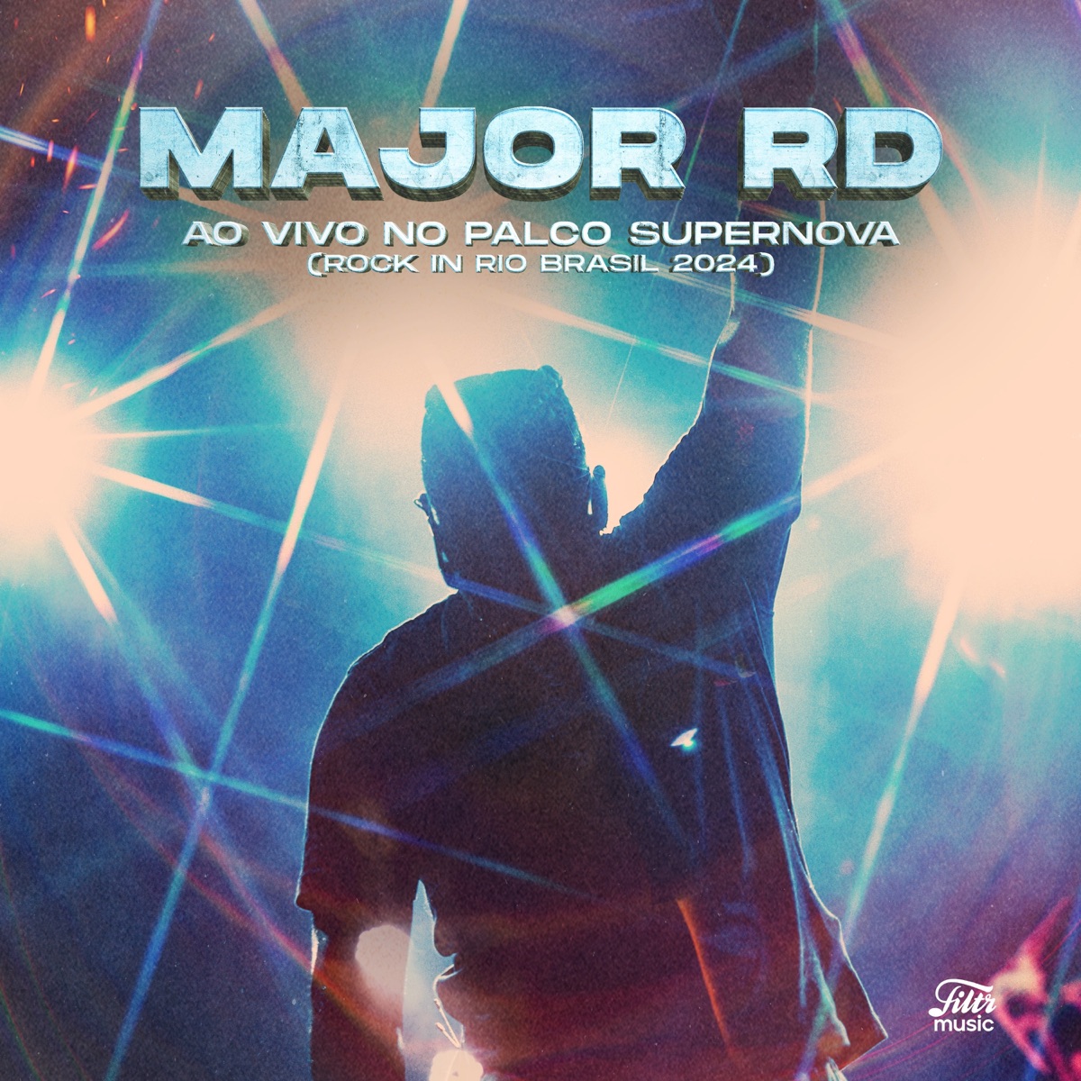 Major RD: Ao Vivo no Palco Supernova - Rock in Rio Brasil 2024 by Major RD album cover