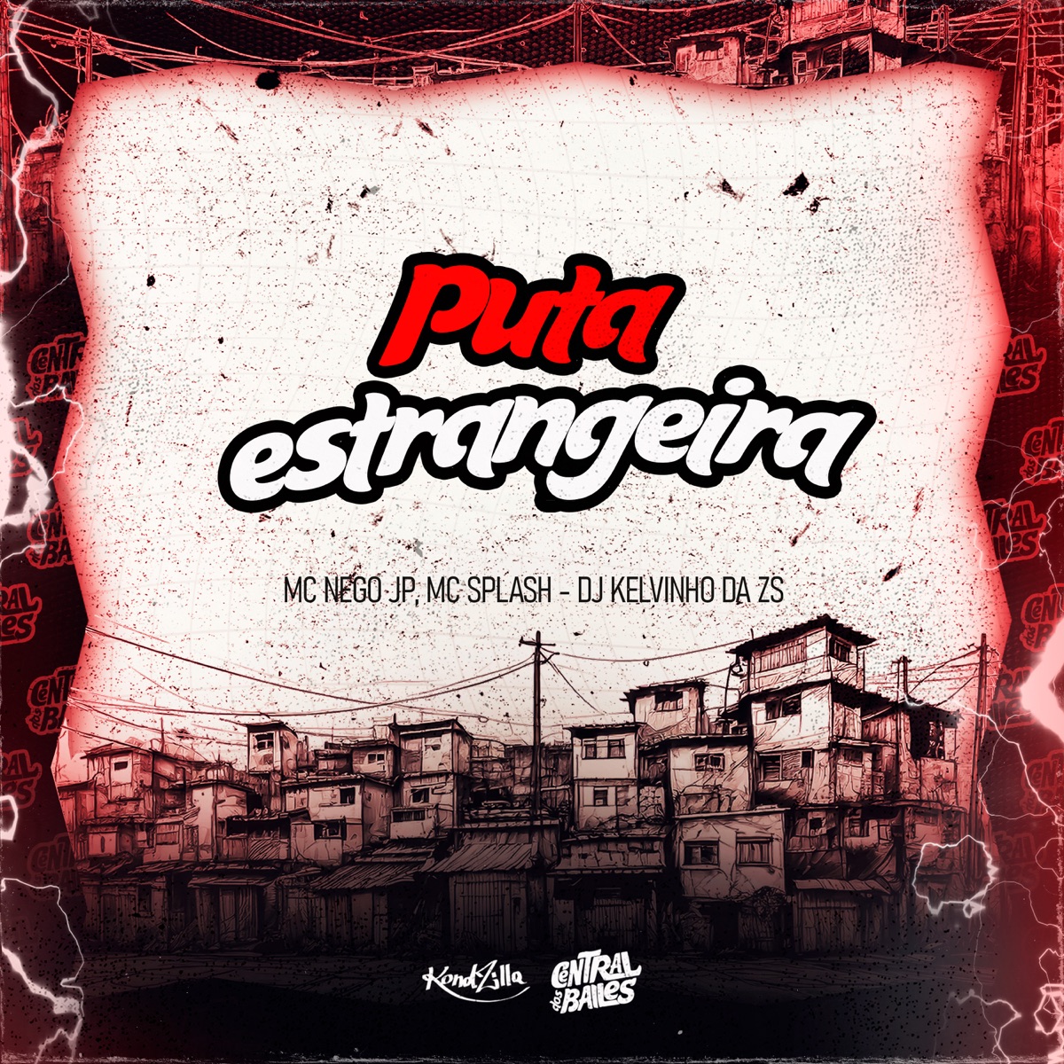 Puta Estrangeira - Single by DJ KELVINHO DA ZS, MC Splash & MC Nego JP album cover