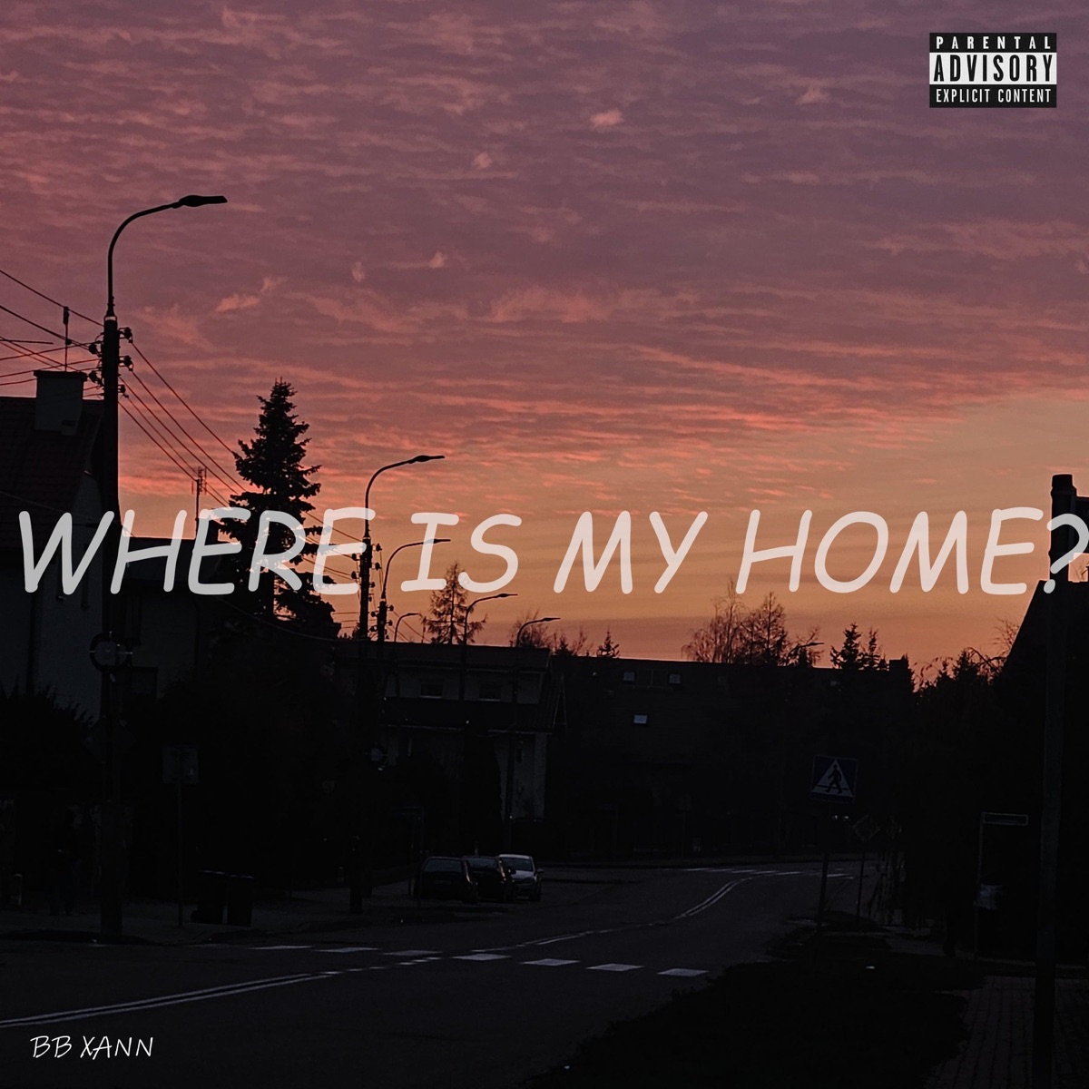 WHERE IS MY HOME? - Single by BB XANN album cover